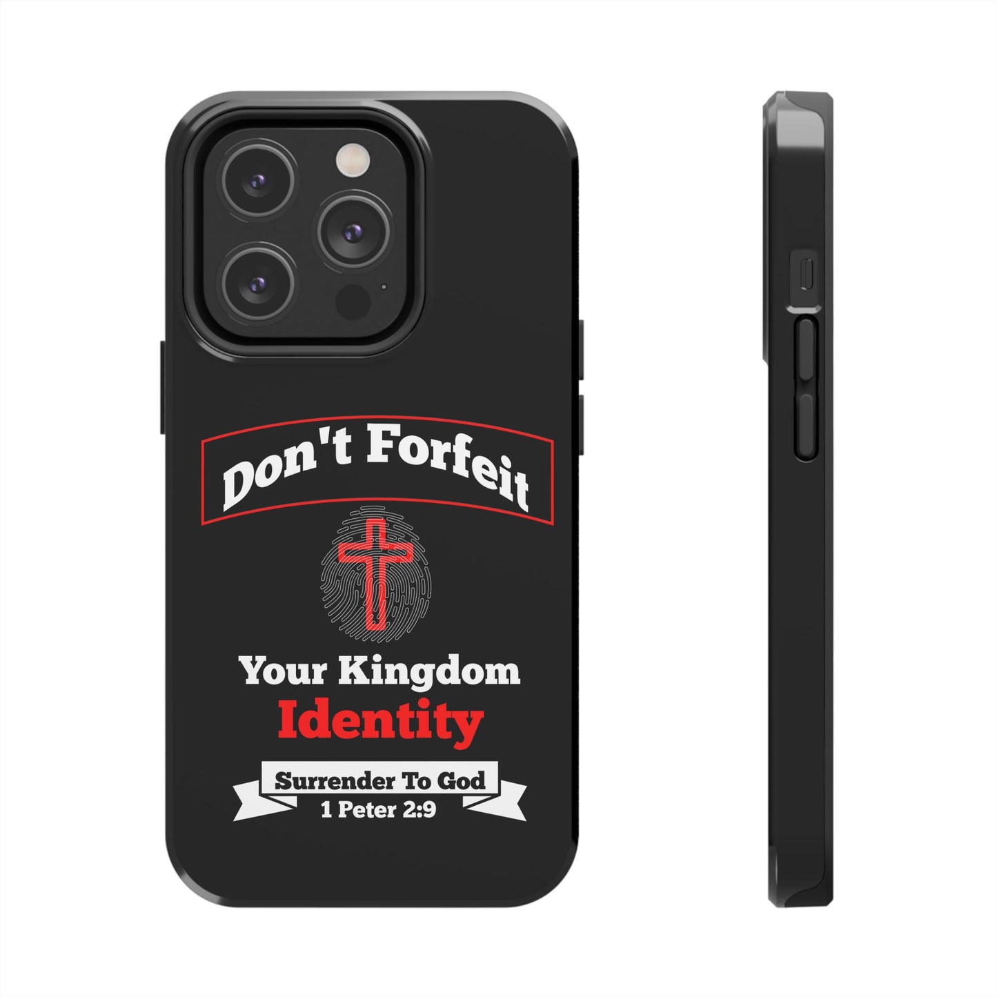 Don't Forfeit Your Kingdom Identity, Phone Case, Christian, Faith-Based