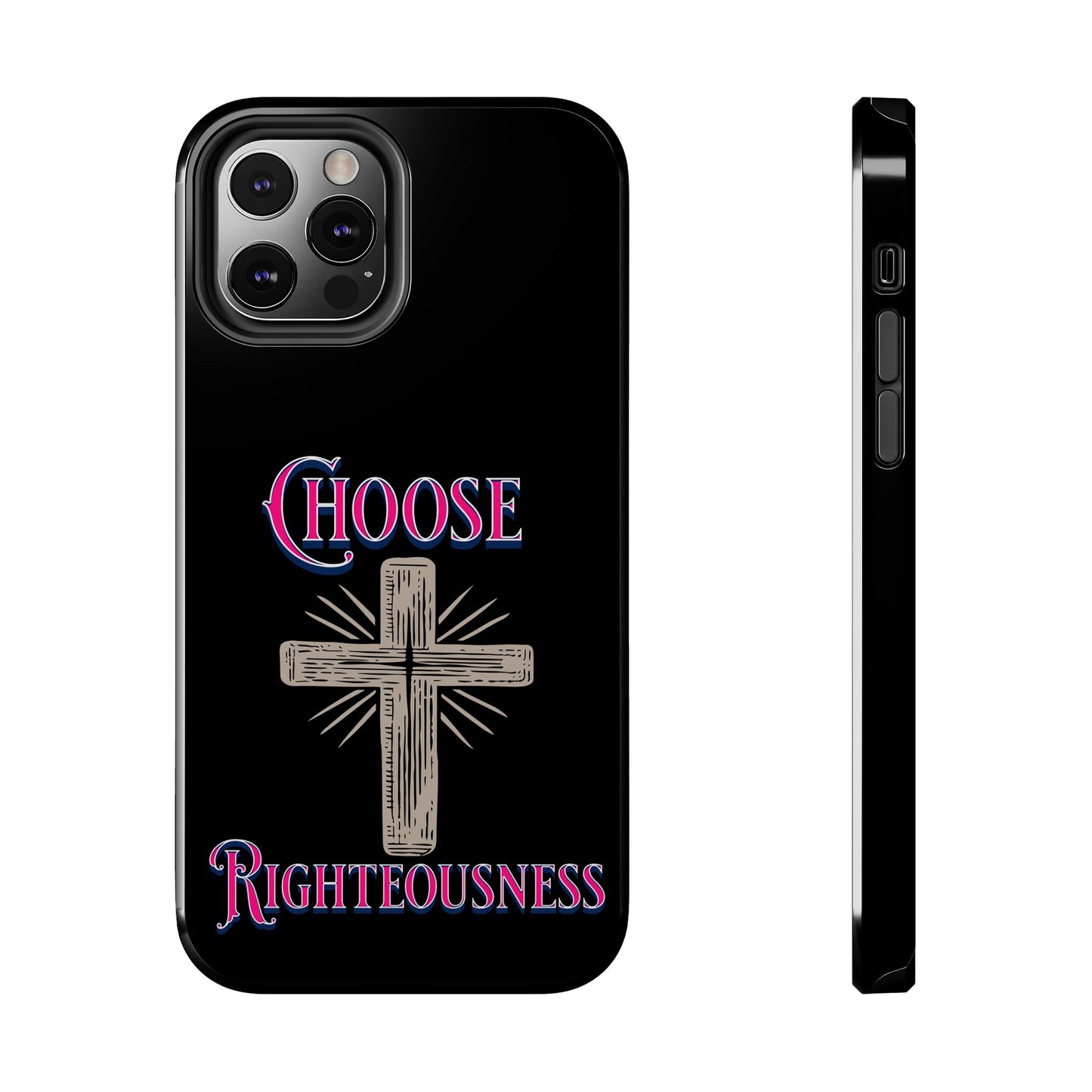 Choose Righteousness, Phone Case, Christian, Faith-Based