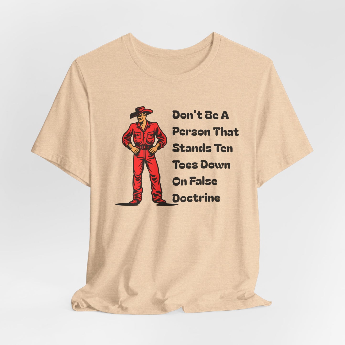 Don't Stand Ten Toes Down on False Doctrine, Faith-Based, Christian