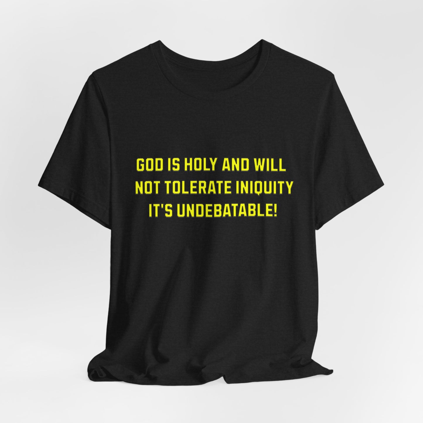 God is Holy and Will not Tolerate Iniquity, Christian, Faith-Based, Salvation