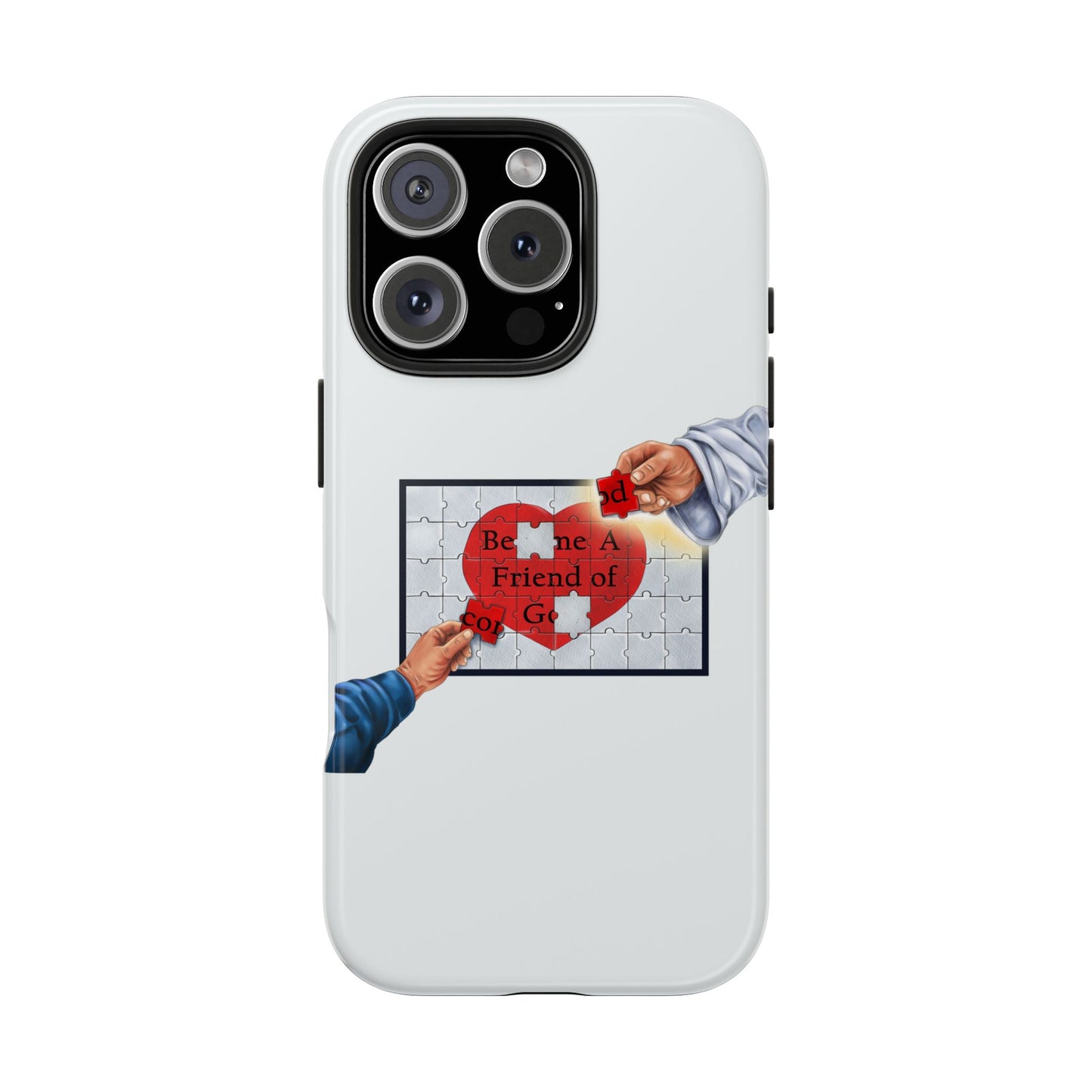 Become a Fried of God, Phone Case, Christian, Faith-Based