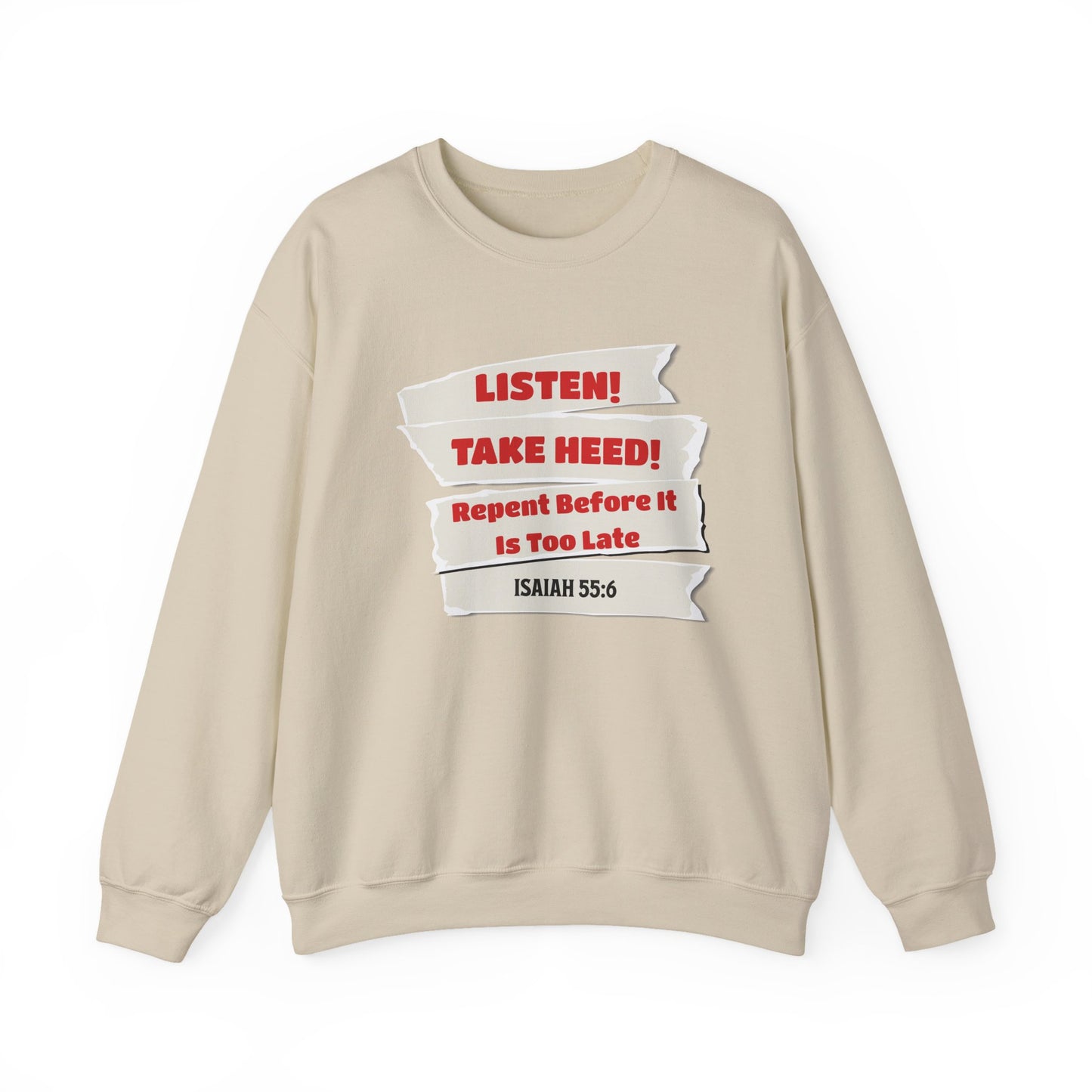 Listen, Take Heed, Faith-Based, Repentance, Unisex Heavy Blend Sweatshirt