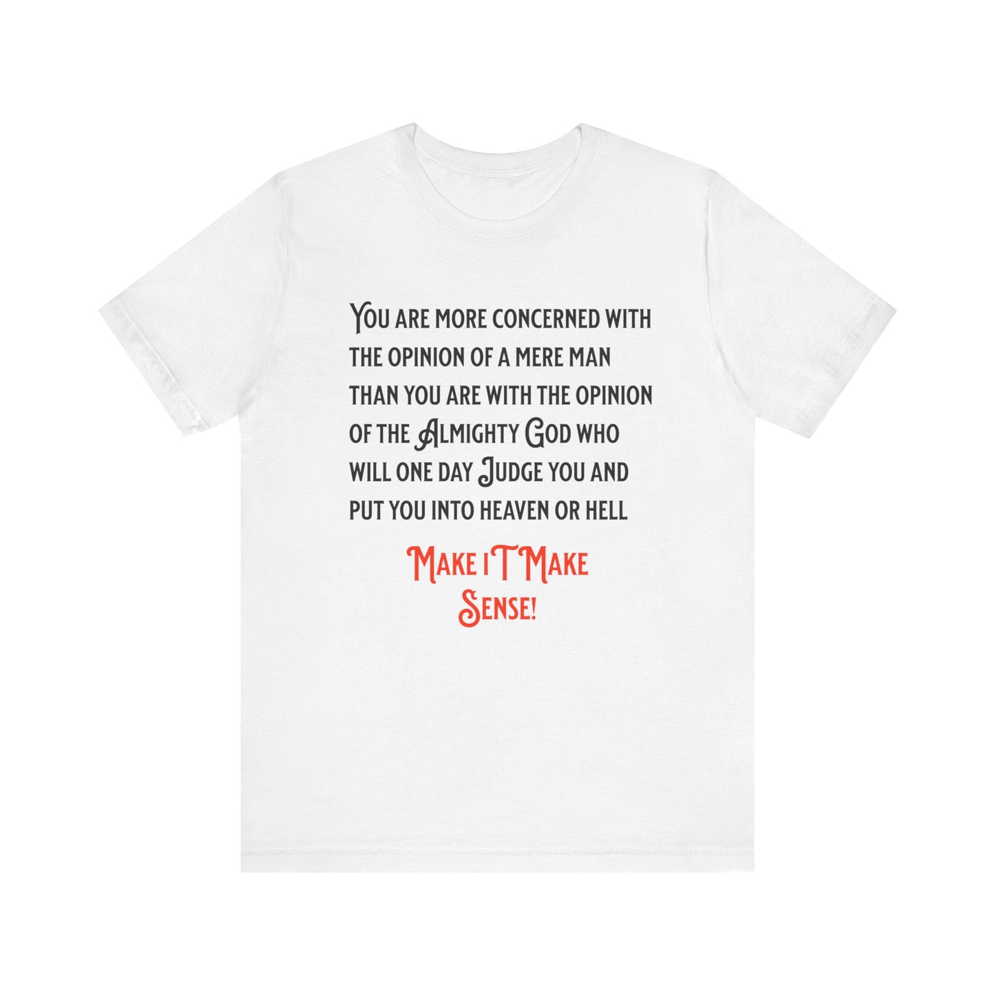 Concerned with the Opinions of Others (Make it Make Sense), Faith-Based, Christian