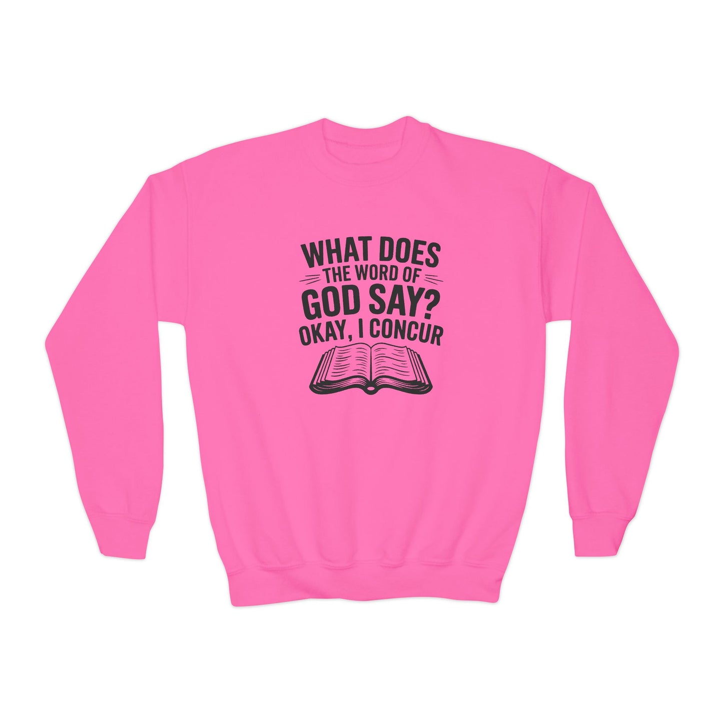 What Does the Word of God Say?, Youth Crewneck Sweatshirt – Inspirational Christian Quote Graphic