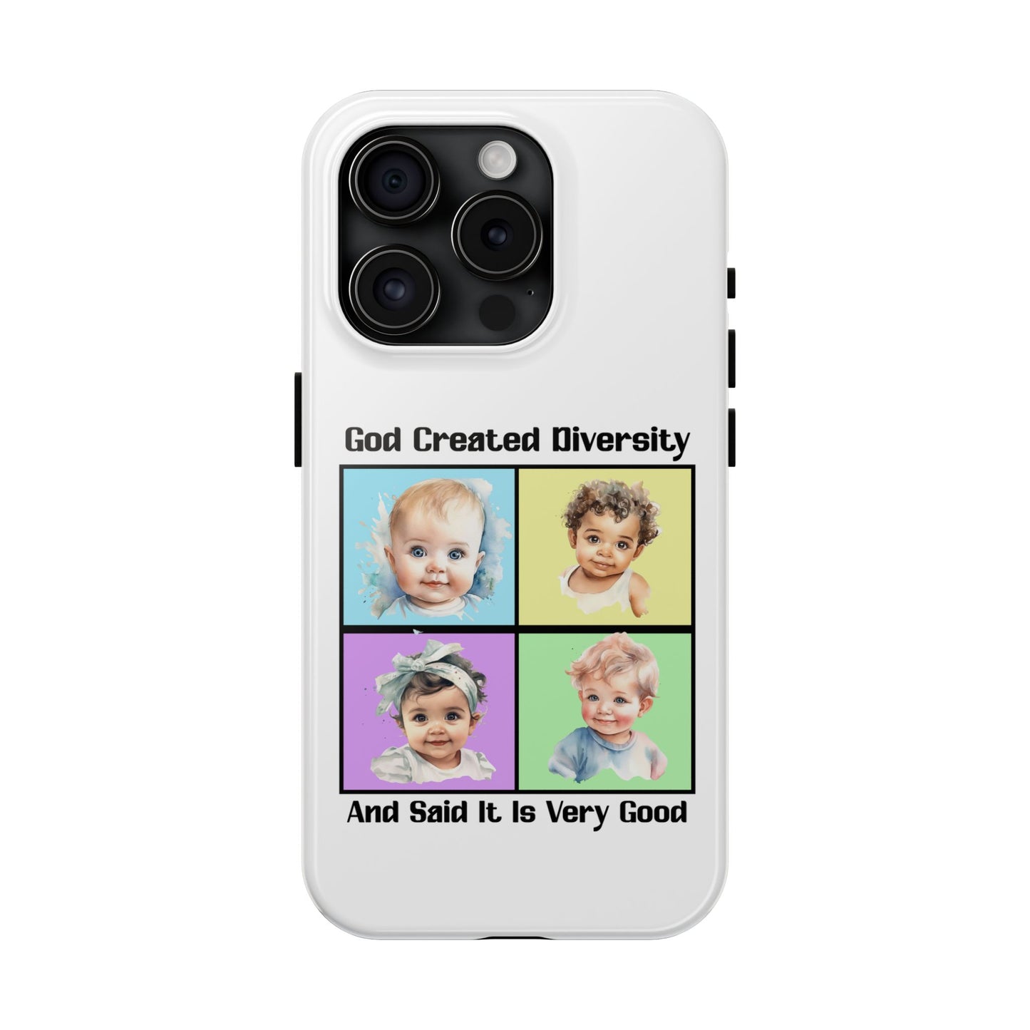 God Created Diversity and Said It Is Very Good, Cute Babies in Square3- Phone Case, Christian, Faith-Based