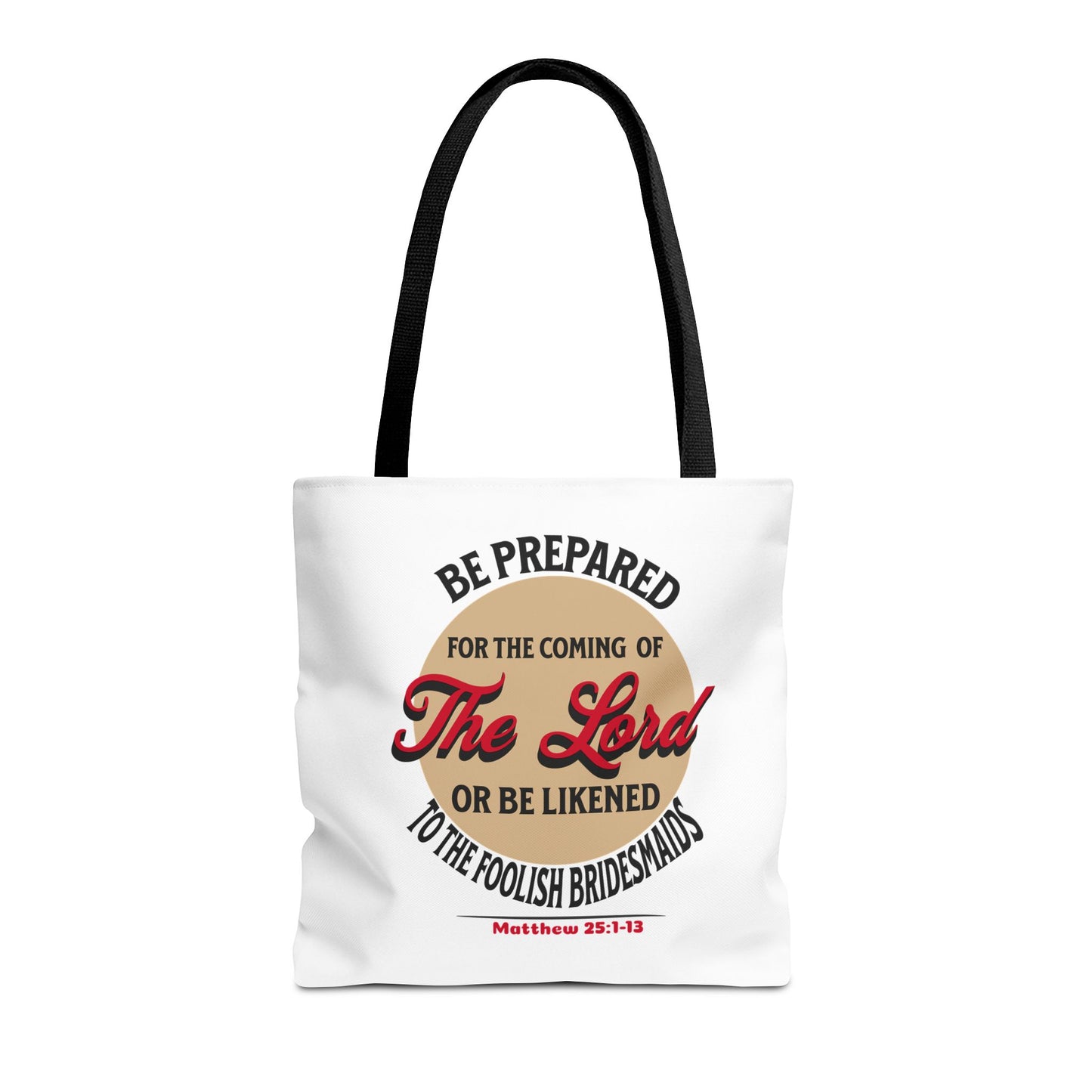 Be Prepared for the Coming of the Lord, Christian Tote Bag, Inspirational Christian Gift, Bible Faith