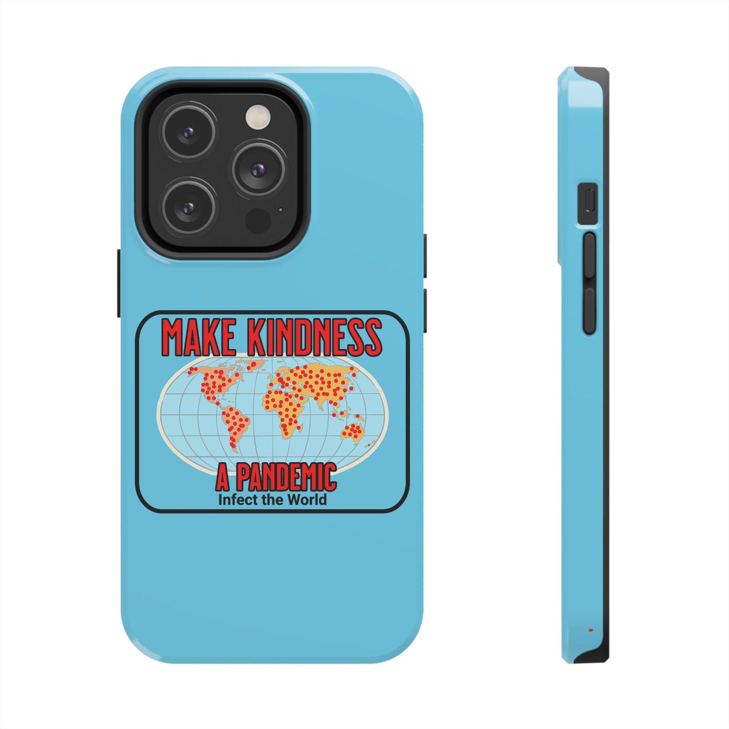 Make Kindness A Pandemic, Phone Case, Christian, Faith-Based