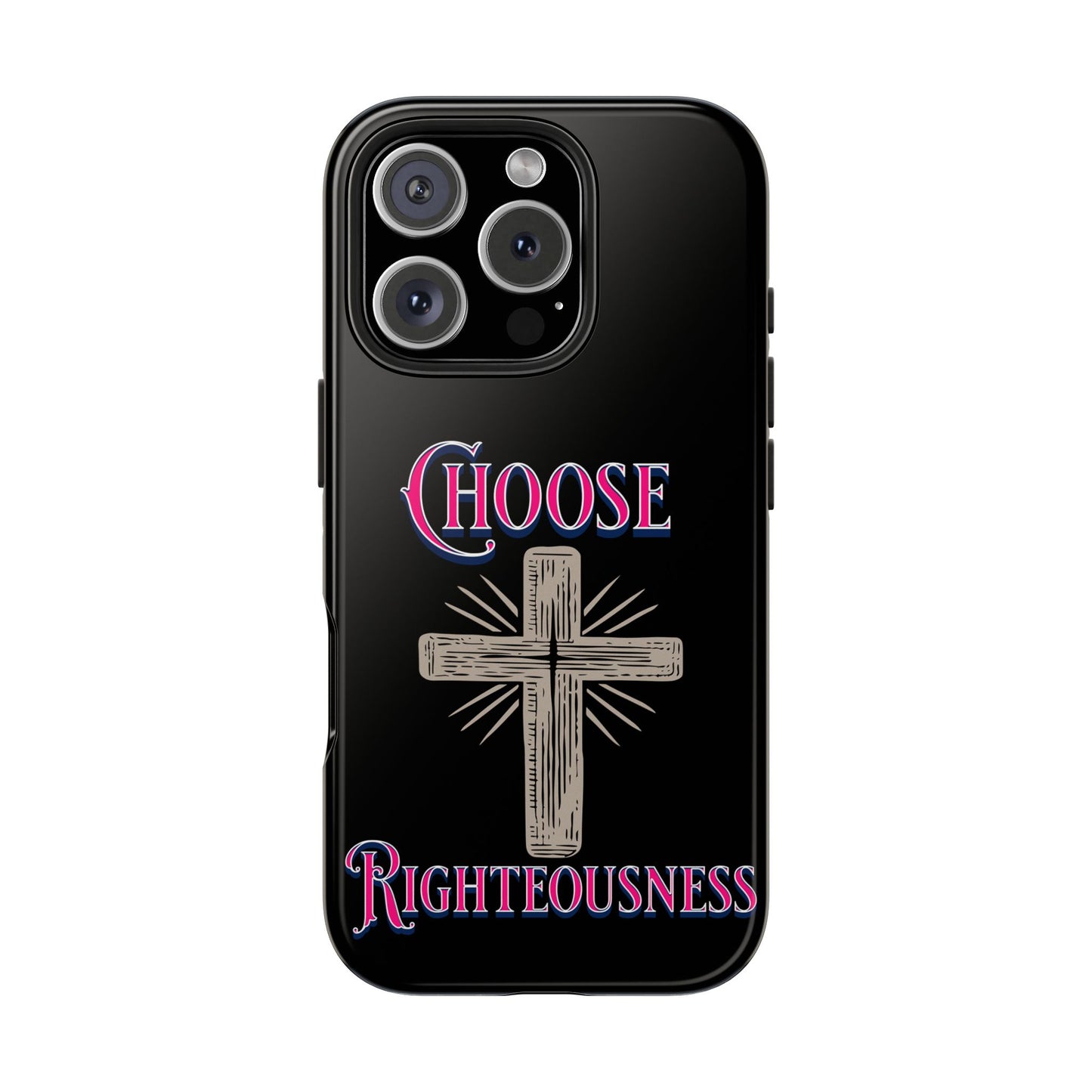 Choose Righteousness, Phone Case, Christian, Faith-Based