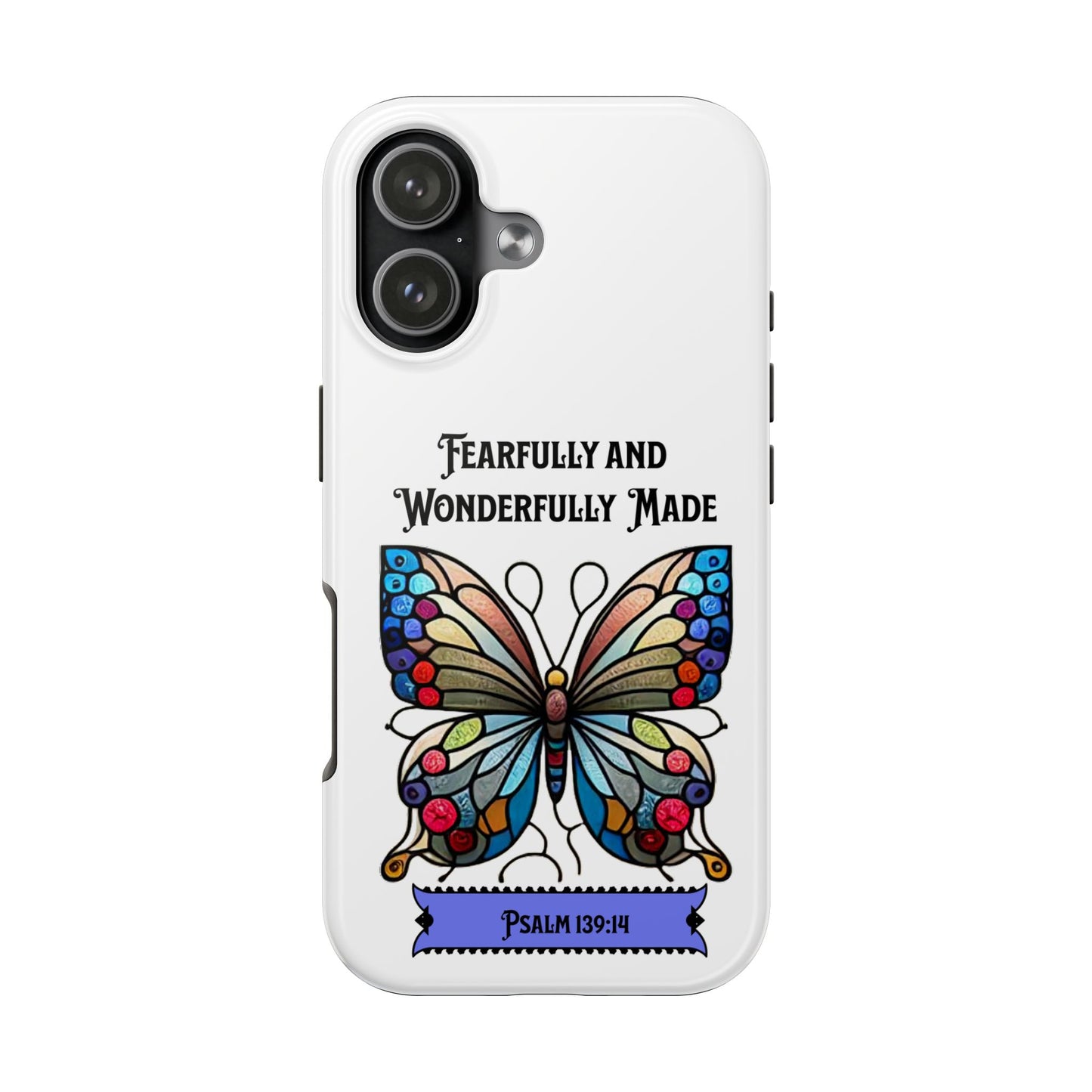 Fearfully and Wonderfully Made-Butterfly Phone Case, Christian, Faith-Based