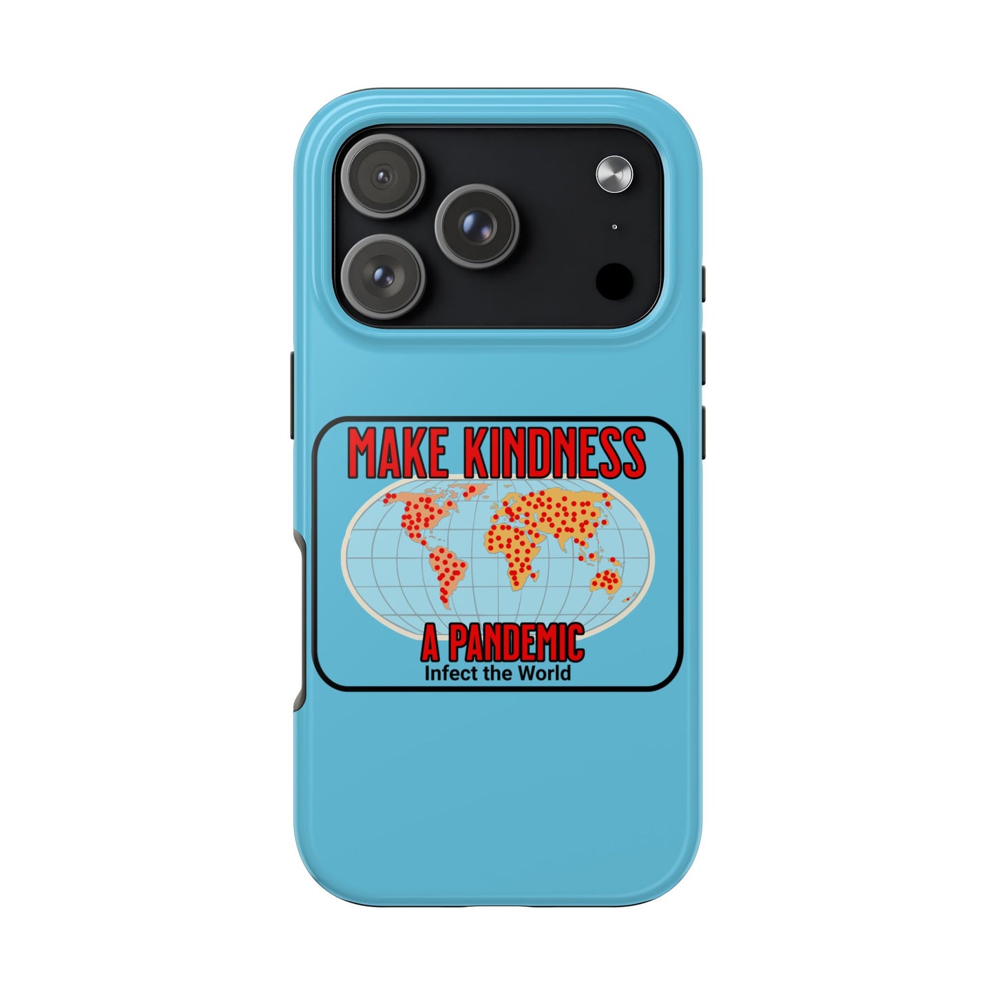 Make Kindness A Pandemic, Phone Case, Christian, Faith-Based