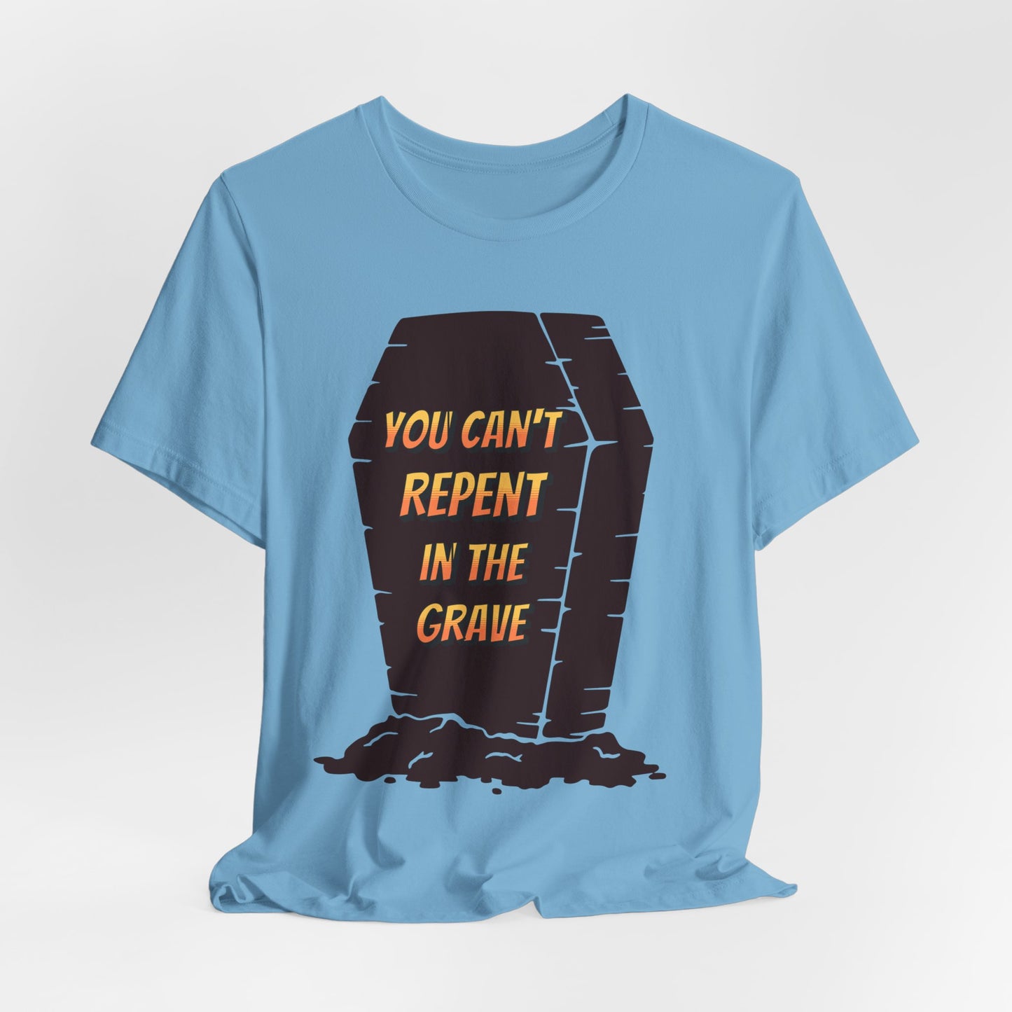 You Can't Repent in the Grave, Faith-Based, Christian, Believers