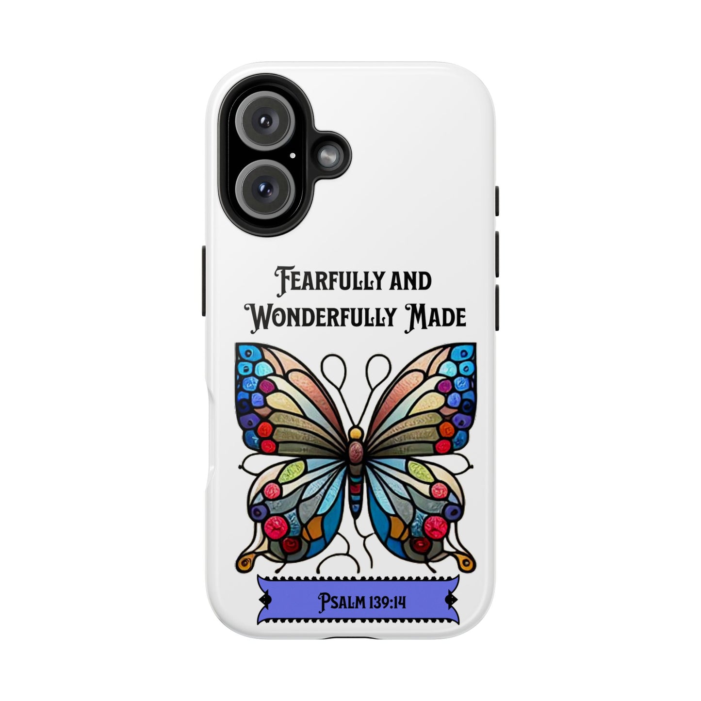 Fearfully and Wonderfully Made-Butterfly Phone Case, Christian, Faith-Based