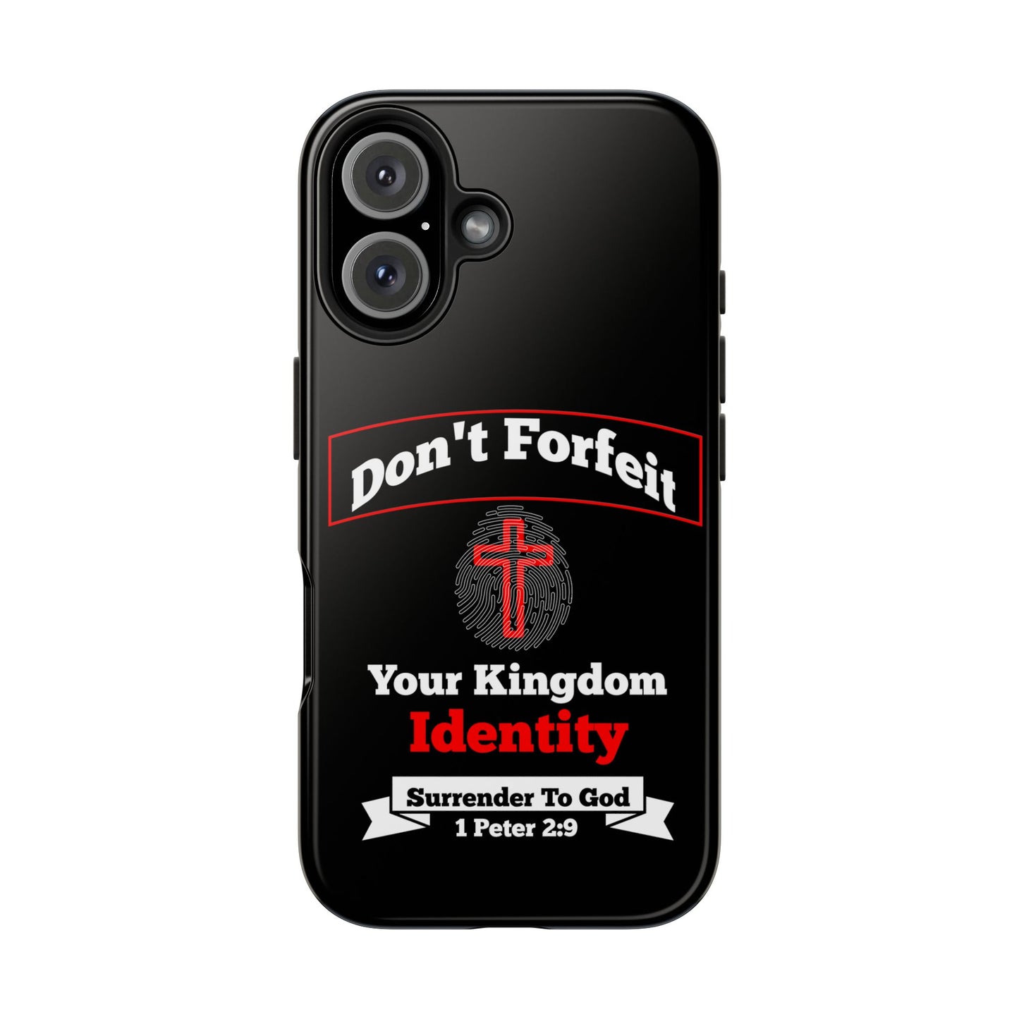 Don't Forfeit Your Kingdom Identity, Phone Case, Christian, Faith-Based