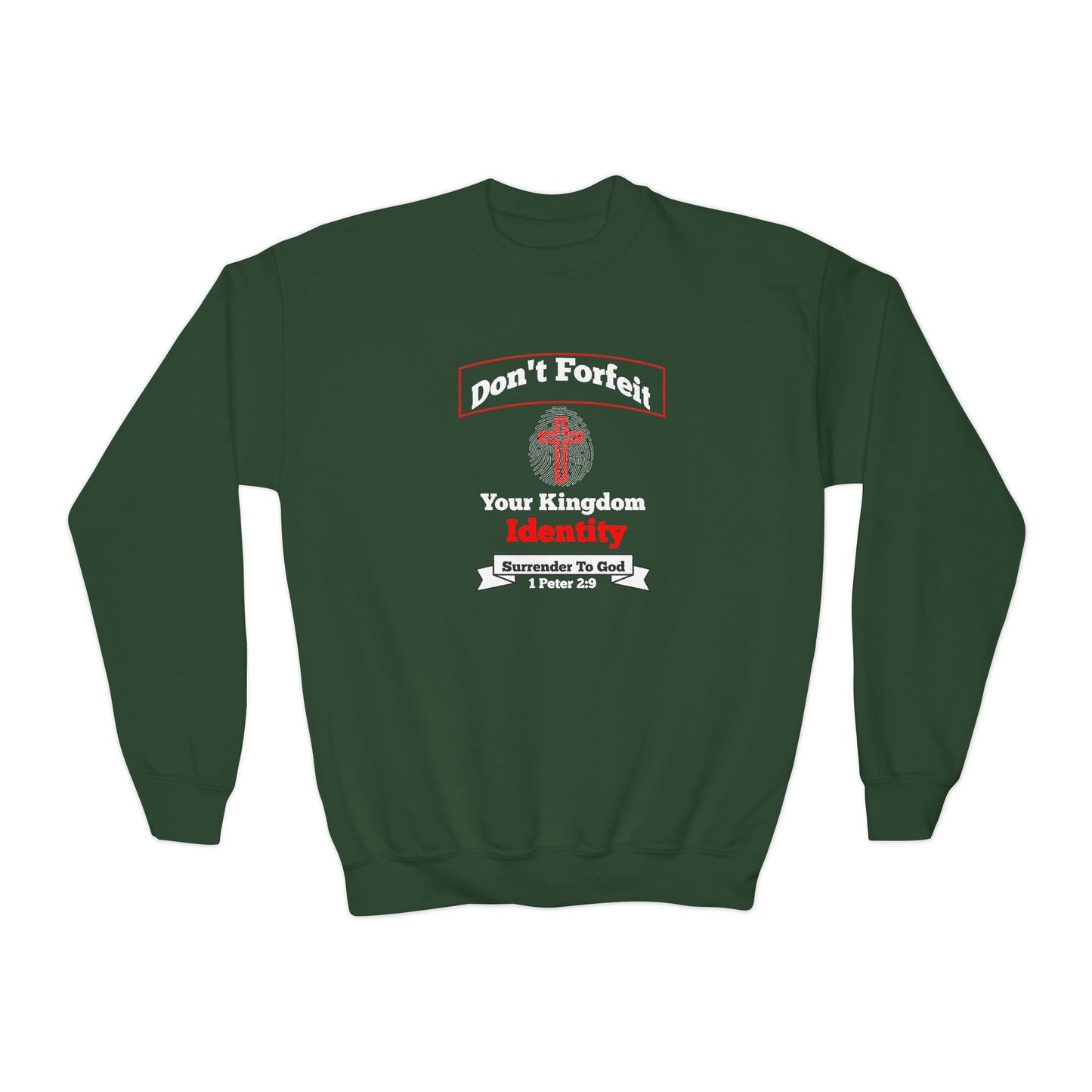Don't Forfeit Your Kingdom Identity, 1 Peter 2:9, Youth Crewneck Sweatshirt – Inspirational Christian Quote Graphic
