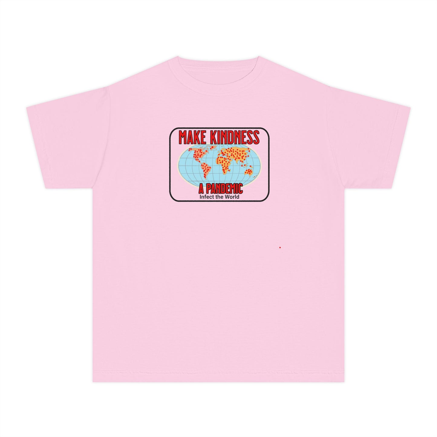 Youth Tee — "Make Kindness A Pandemic", Faith-Based