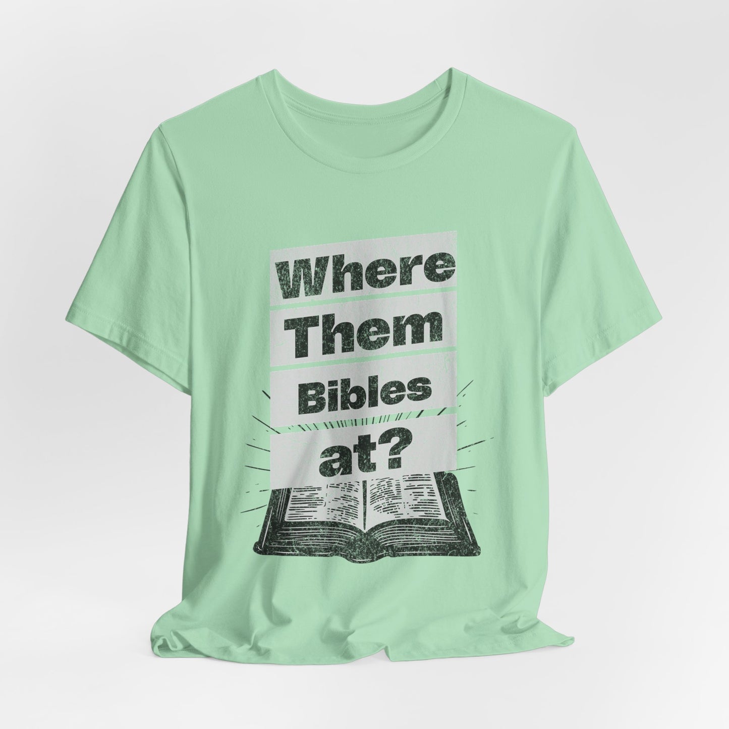Where Them Bibles at?, Christian, Faith-Based, Salvation