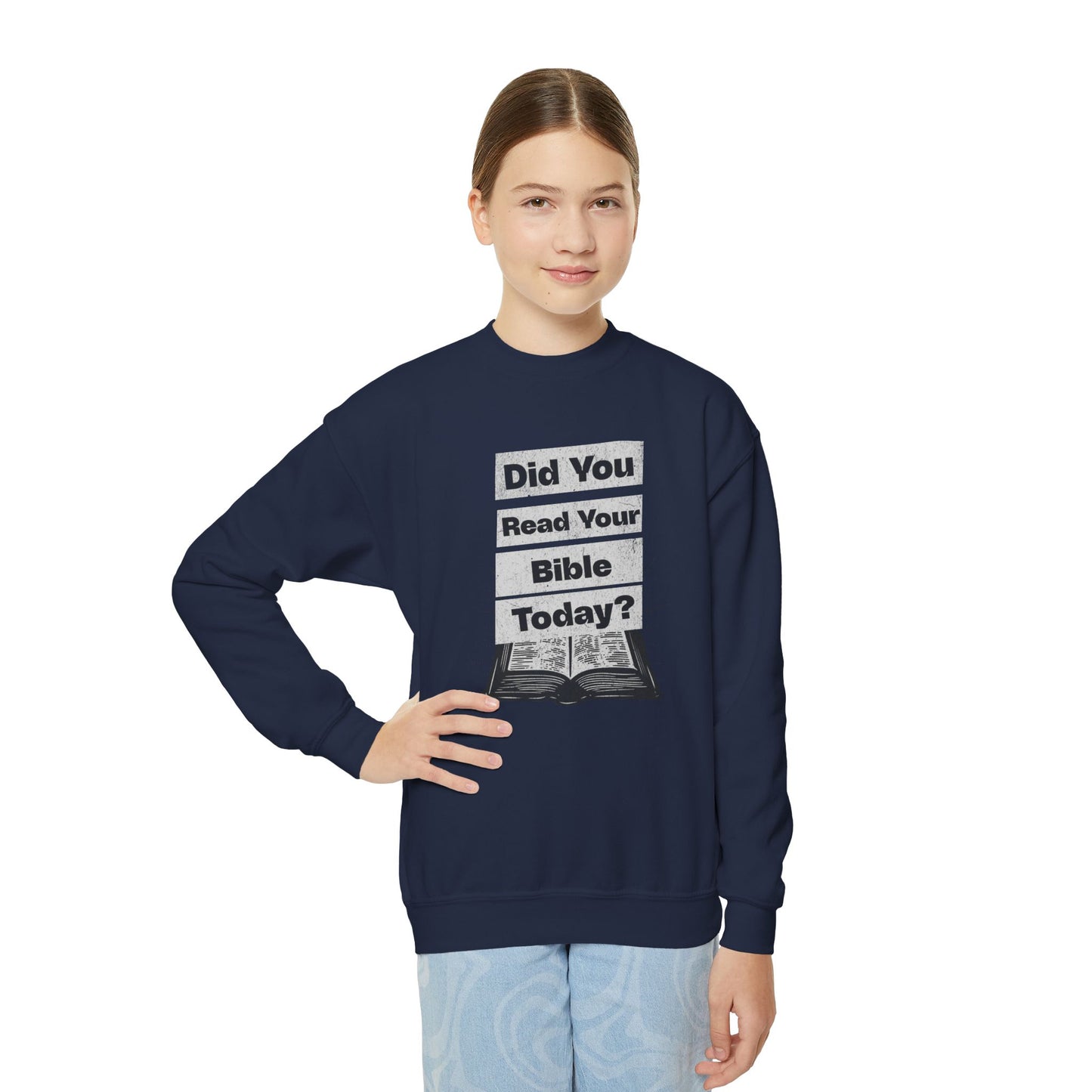 Did You Read Your Bible Today?, Youth Crewneck Sweatshirt – Inspirational Christian Quote Graphic