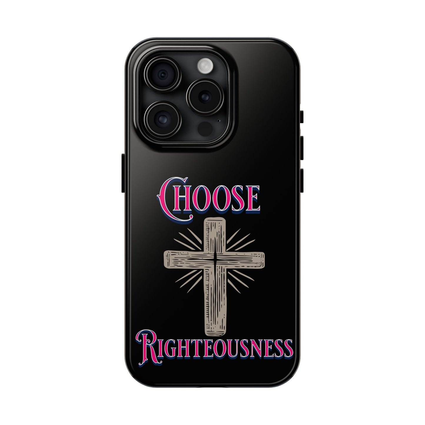 Choose Righteousness, Phone Case, Christian, Faith-Based