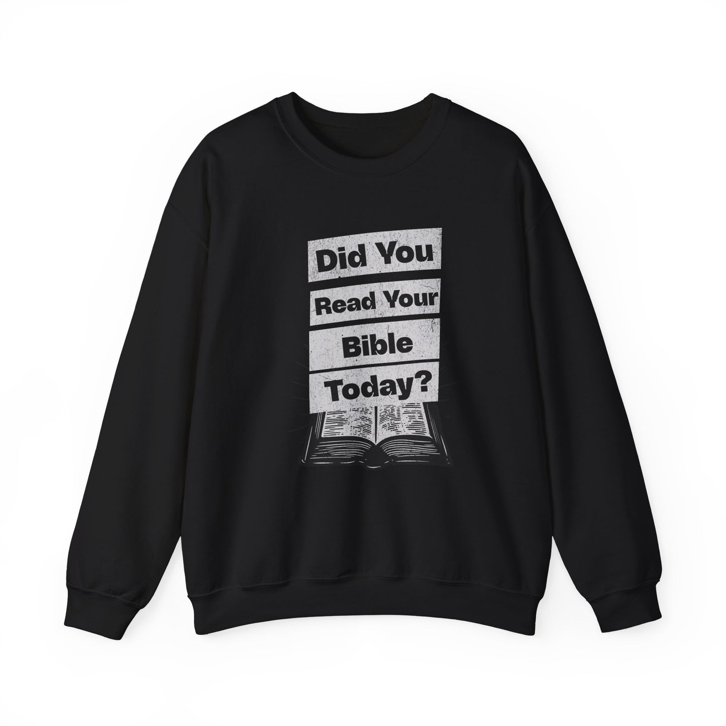 Did You Read Your Bible Today?, Faith-Based, Repentance, Unisex Heavy Blend Sweatshirt