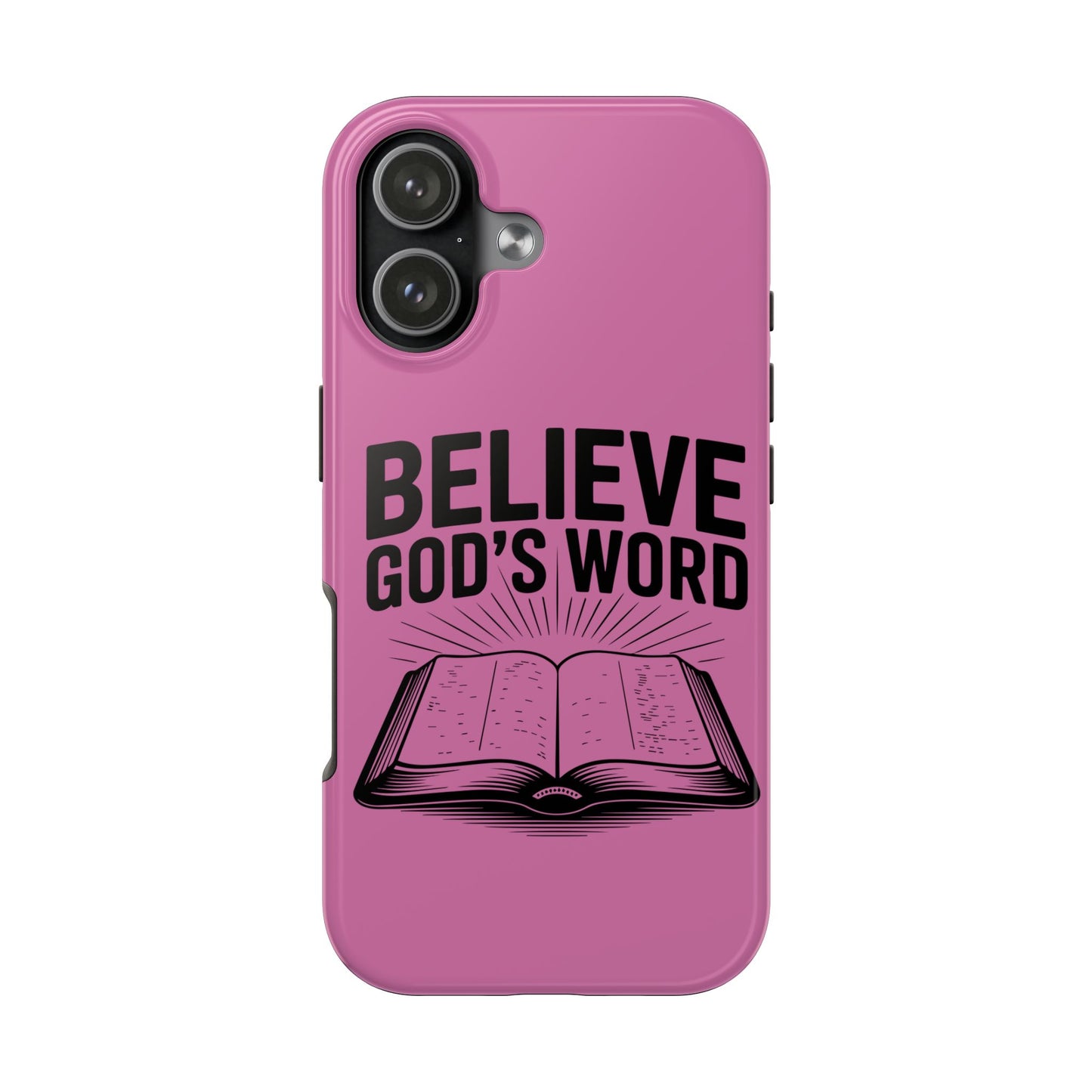 Believe God's Word, Phone Case, Christian, Faith-Based