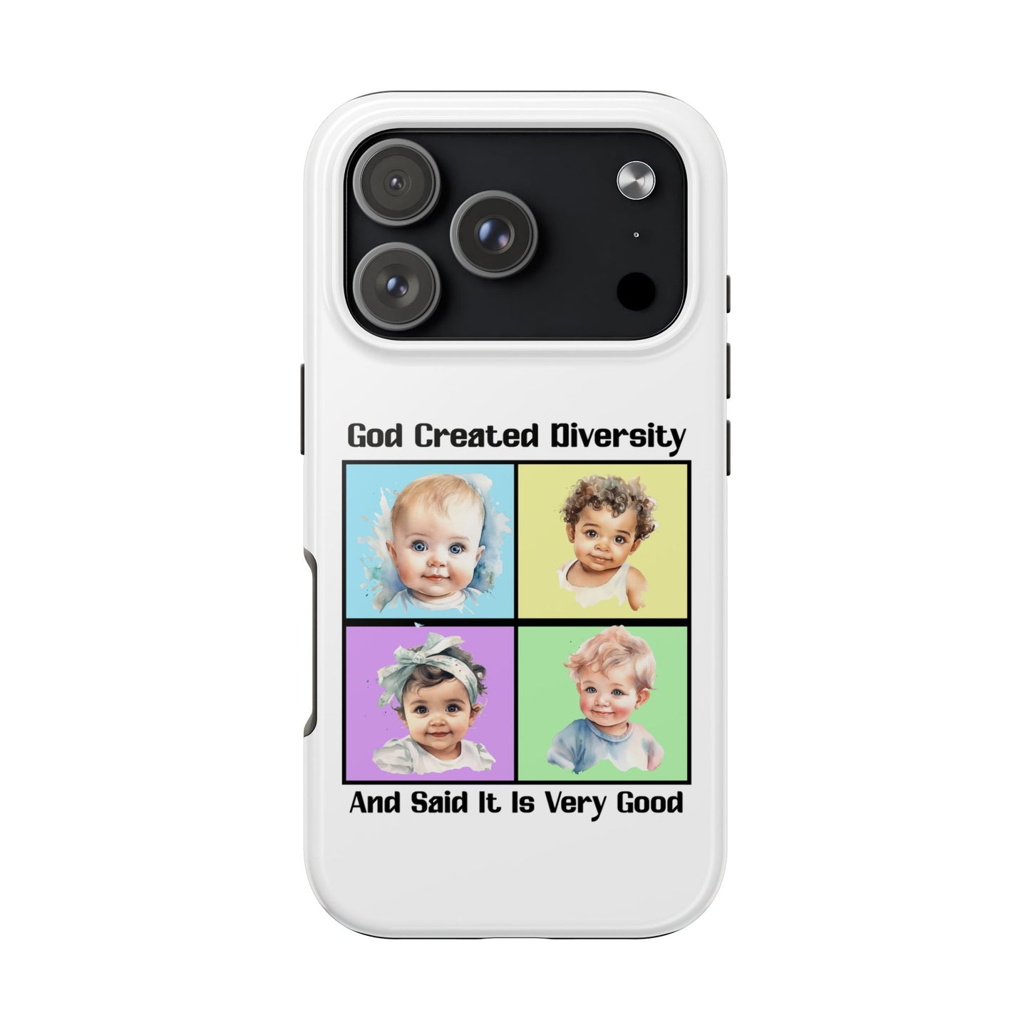 God Created Diversity and Said It Is Very Good, Cute Babies in Square3- Phone Case, Christian, Faith-Based