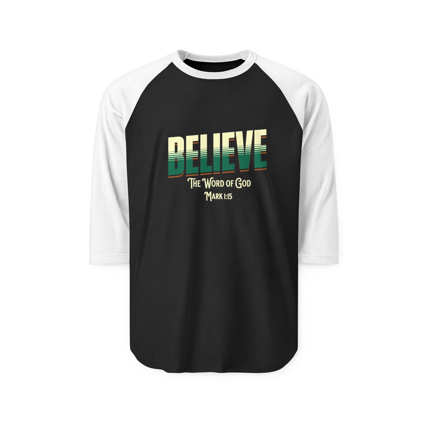 Believe in the Word of God, Christian T-Shirt, Faith-Based, Raglan