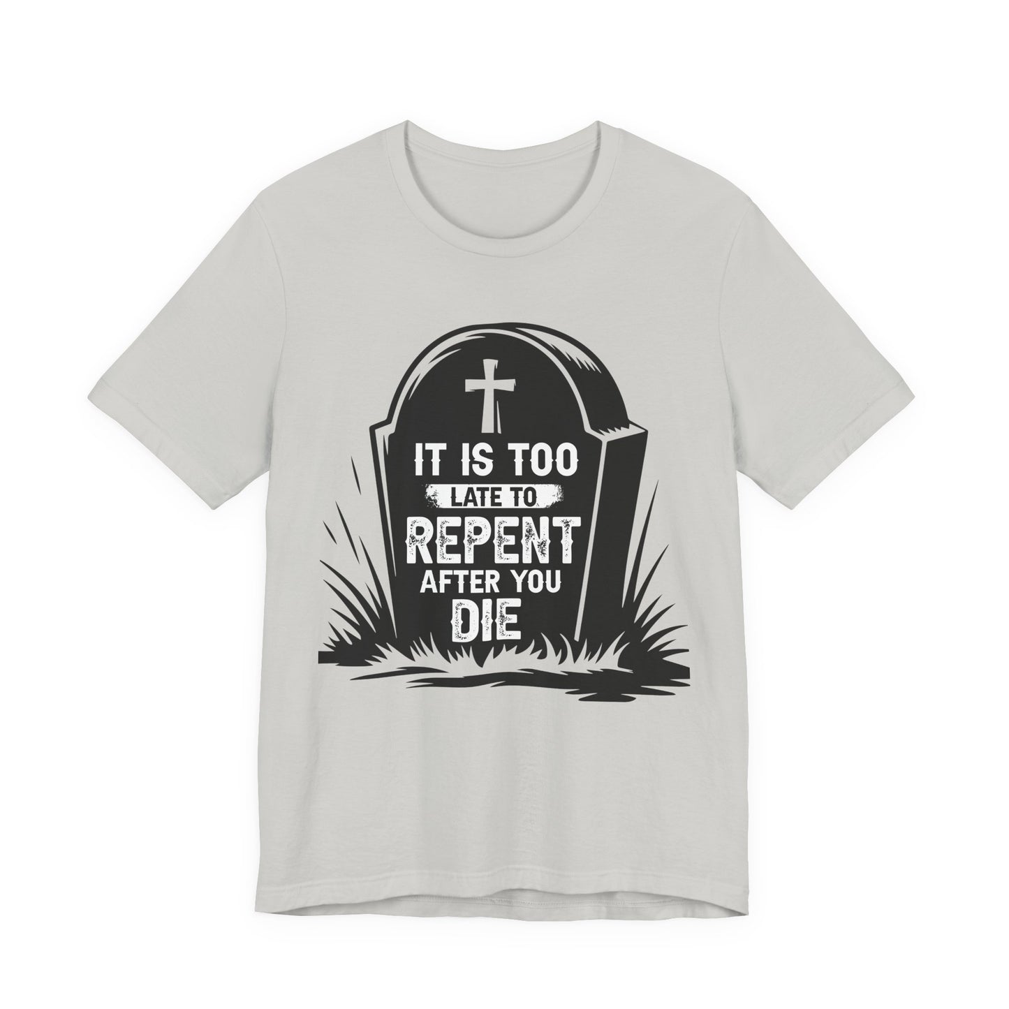 It is Too Late to Repent After You Die, Christian, Faith-Based, Salvation