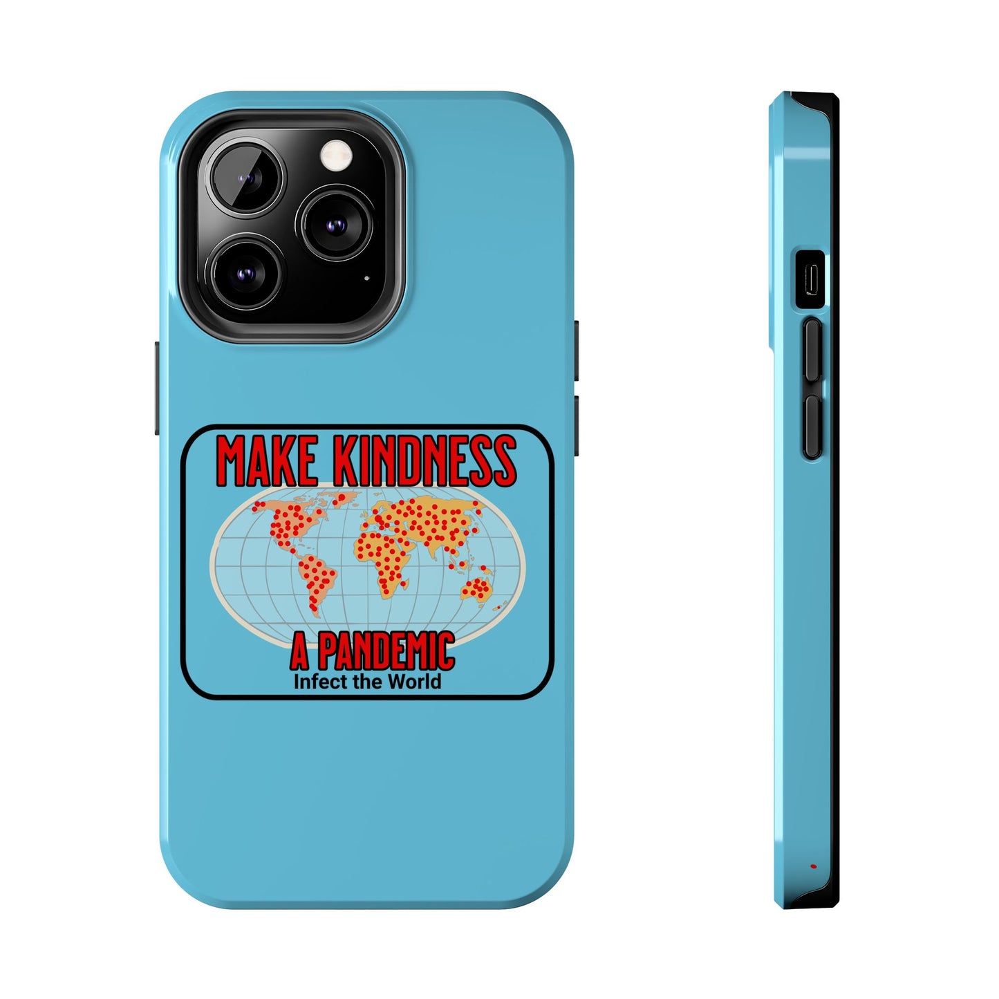 Make Kindness A Pandemic, Phone Case, Christian, Faith-Based