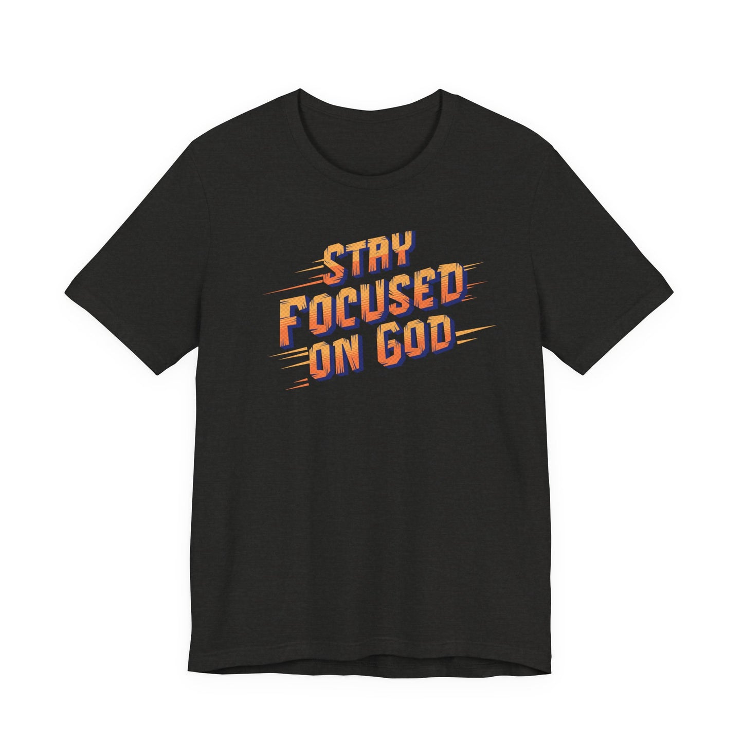 Stay Focused on God, Christian Faith Gift, Faith-Based, Motivational, Inspirational