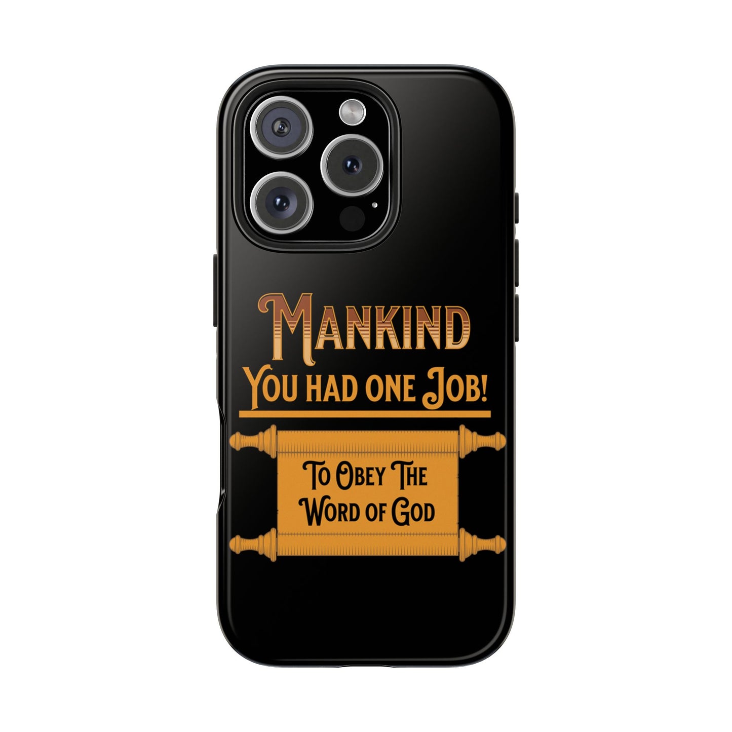 Mankind You Had One Job!, Phone Case, Christian, Faith-Based