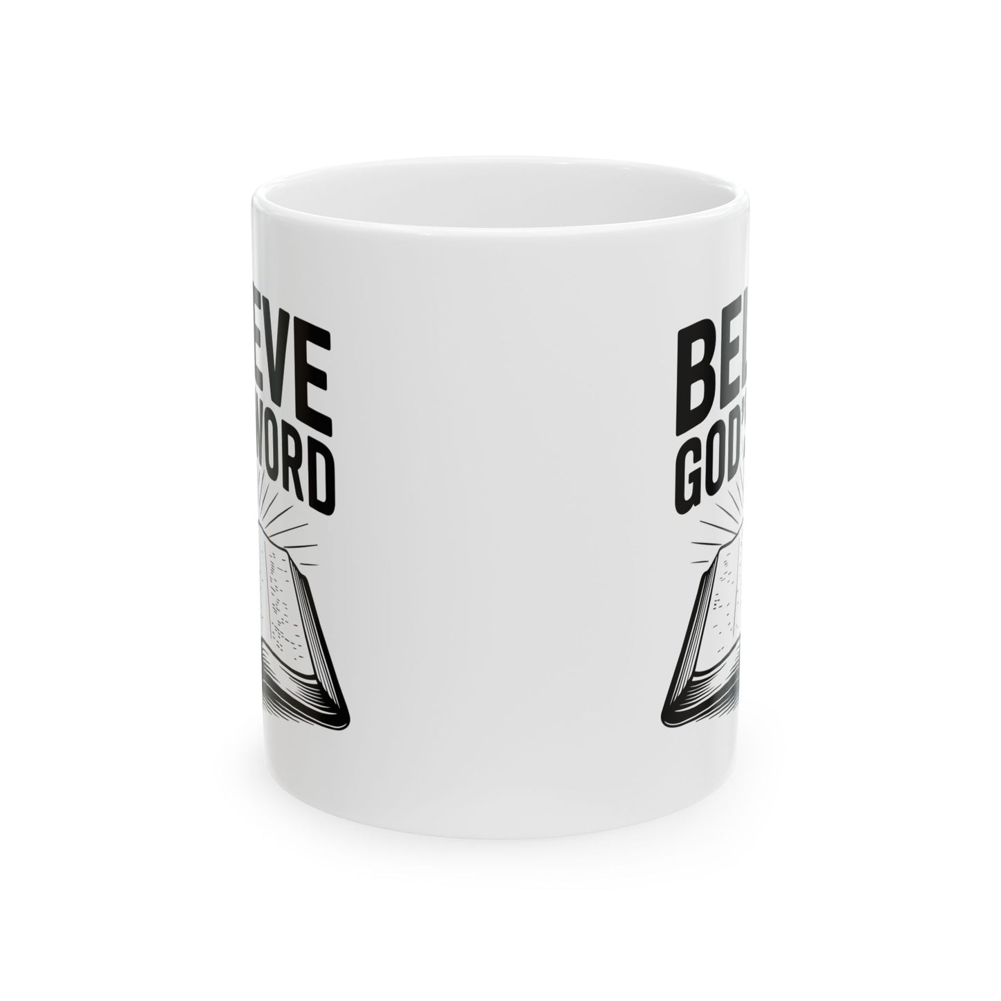 Believe God's Word, Christian Mug, Ceramic 11 oz Coffee Mug, Faith-Based