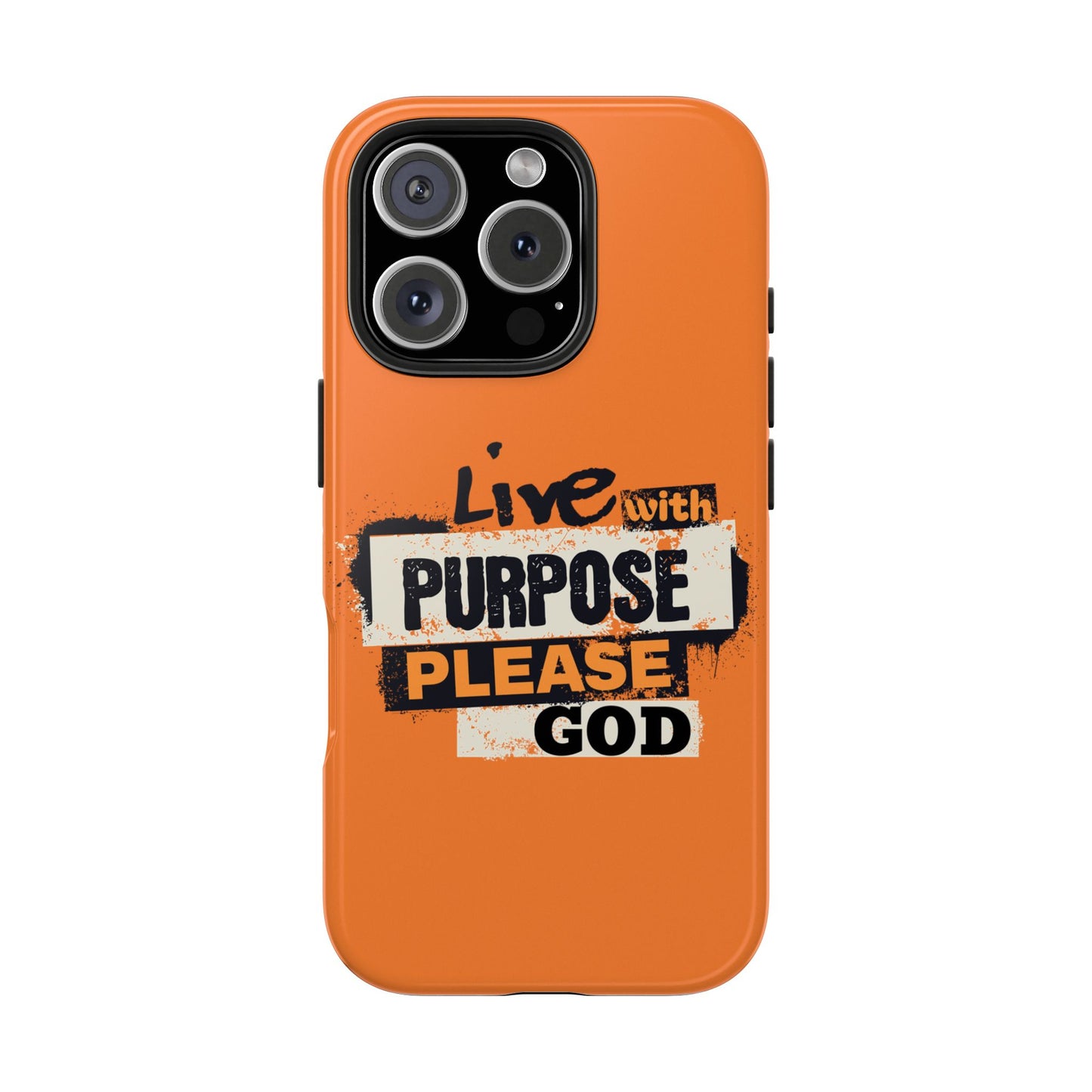 Live With Purpose-Please God, Phone Case, Christian, Faith-Based