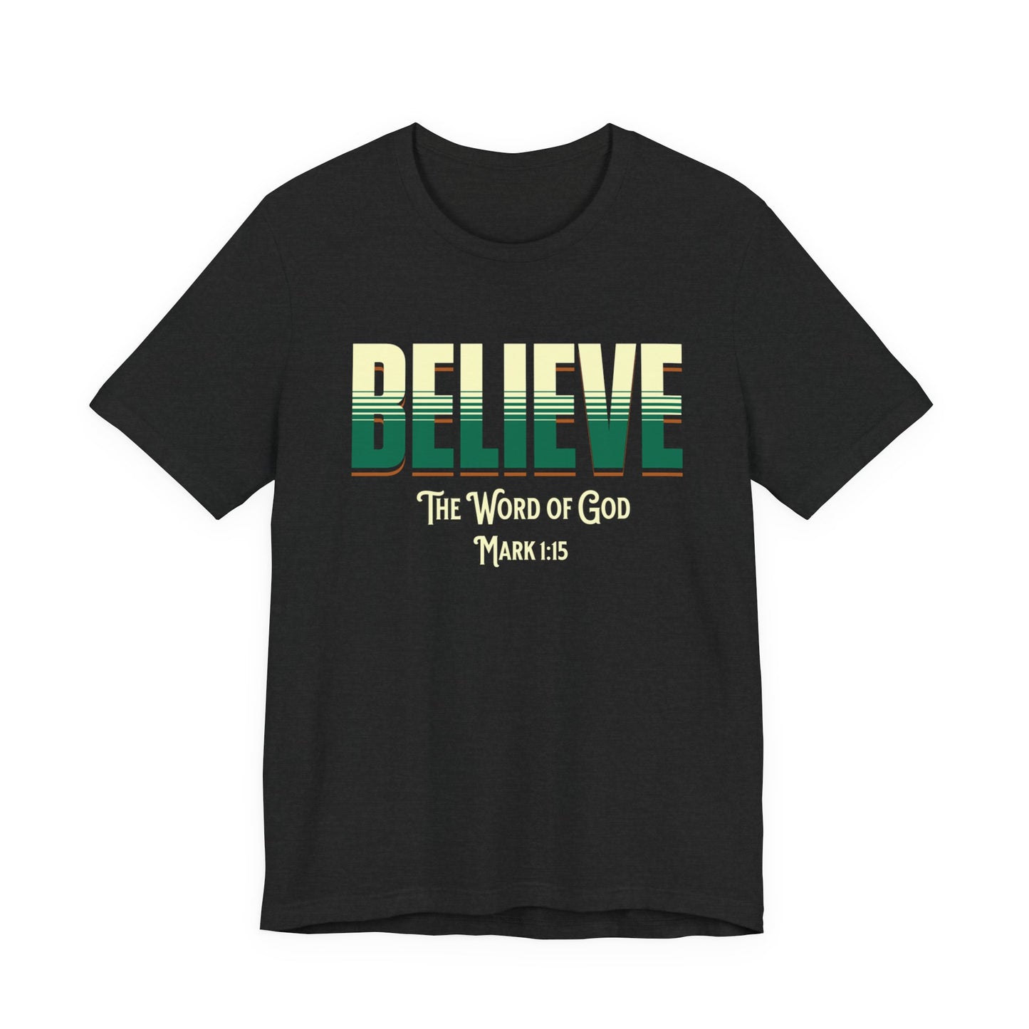 Believe The Word of God, Faith-Based, Christian
