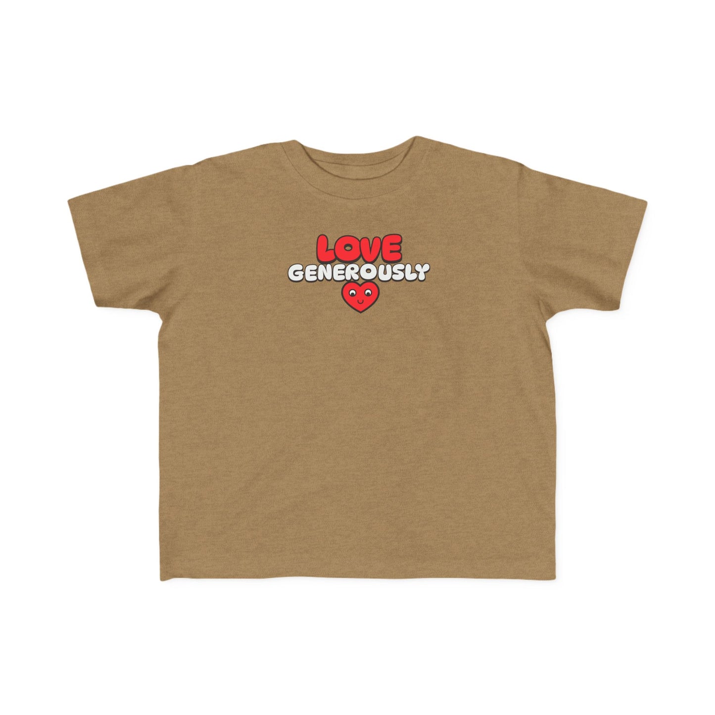 Toddler Tee — "Love Generously-Faith-Based