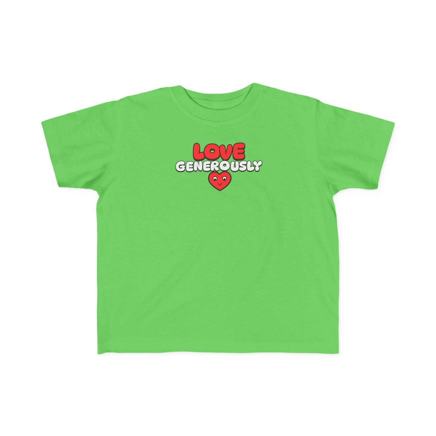 Toddler Tee — "Love Generously-Faith-Based