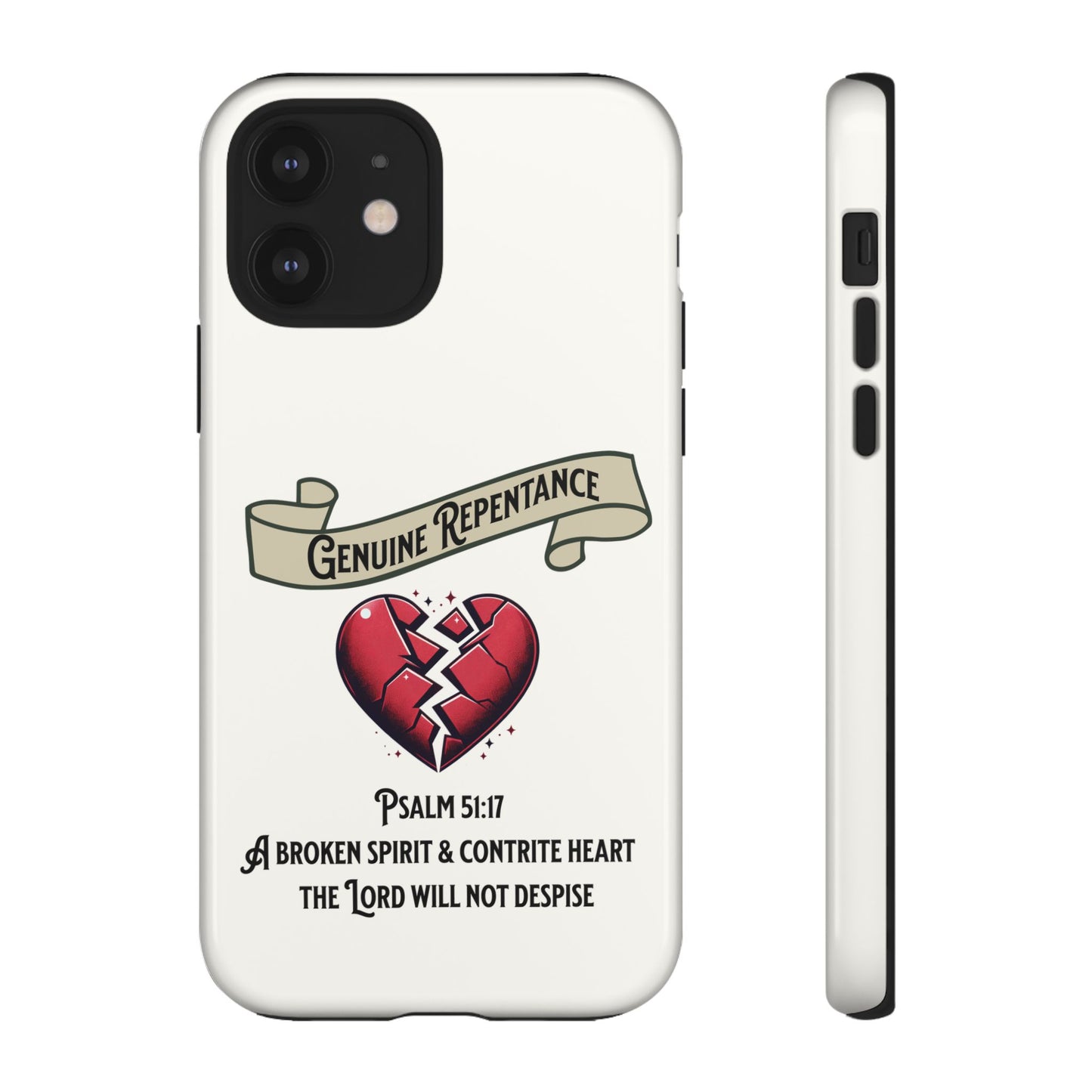 Genuine Repentance, Psalm 51:17, Phone Case, Christian Message