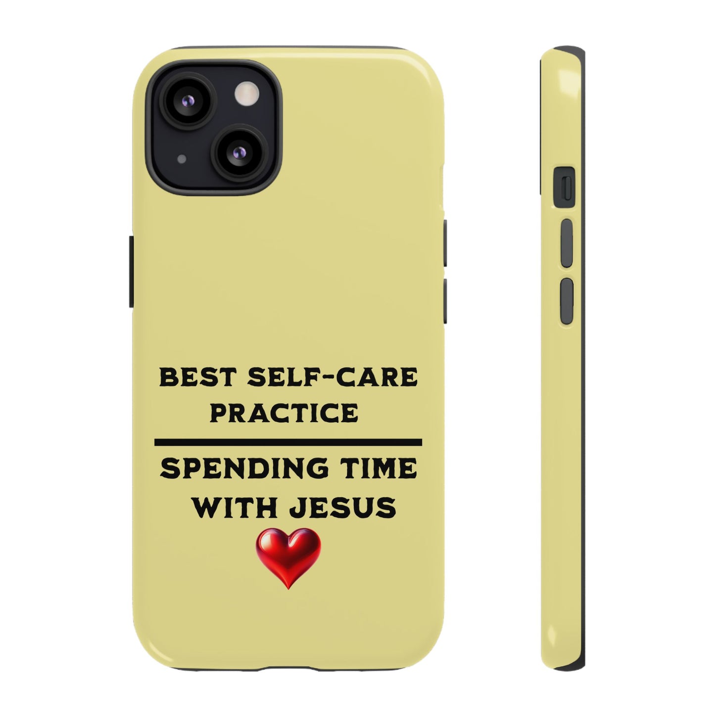 Best Self-Care Spending Time with Jesus, Phone Case, Christian Message