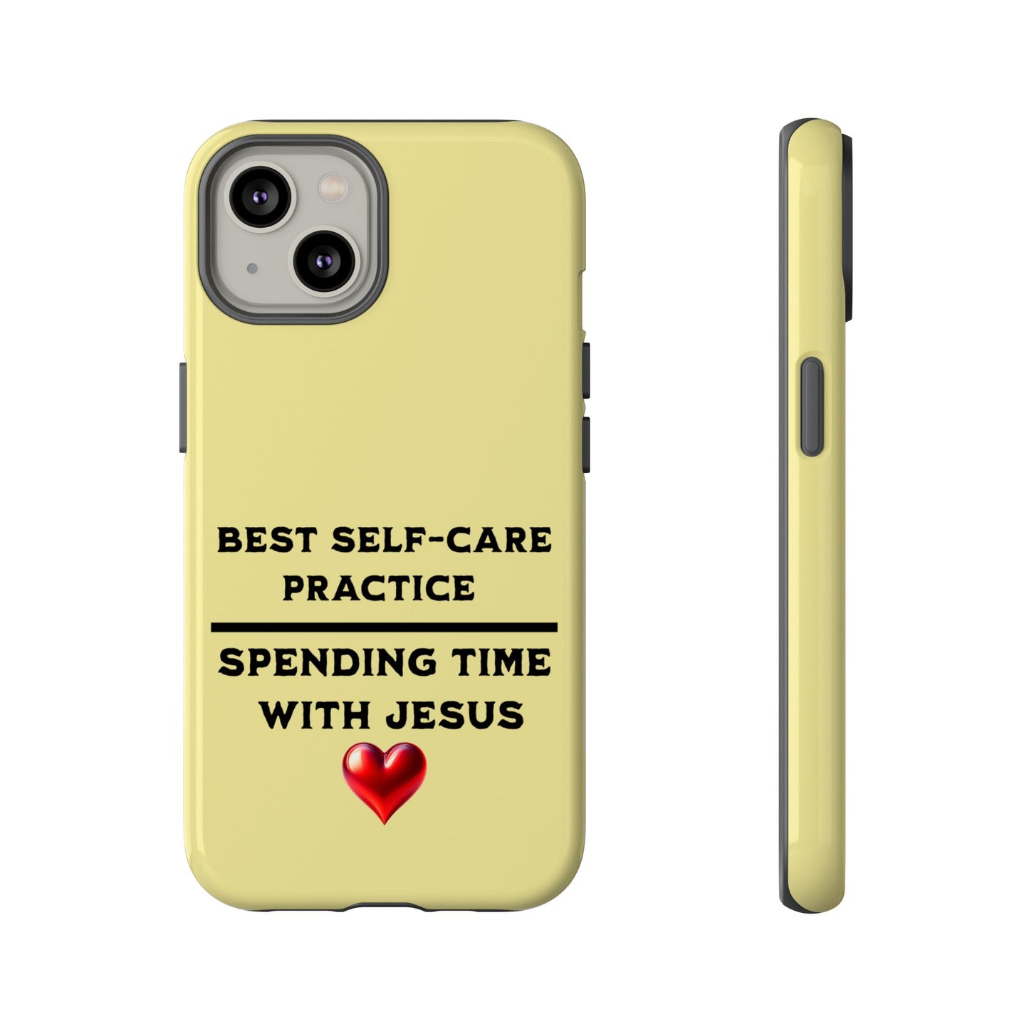 Best Self-Care Spending Time with Jesus, Phone Case, Christian Message