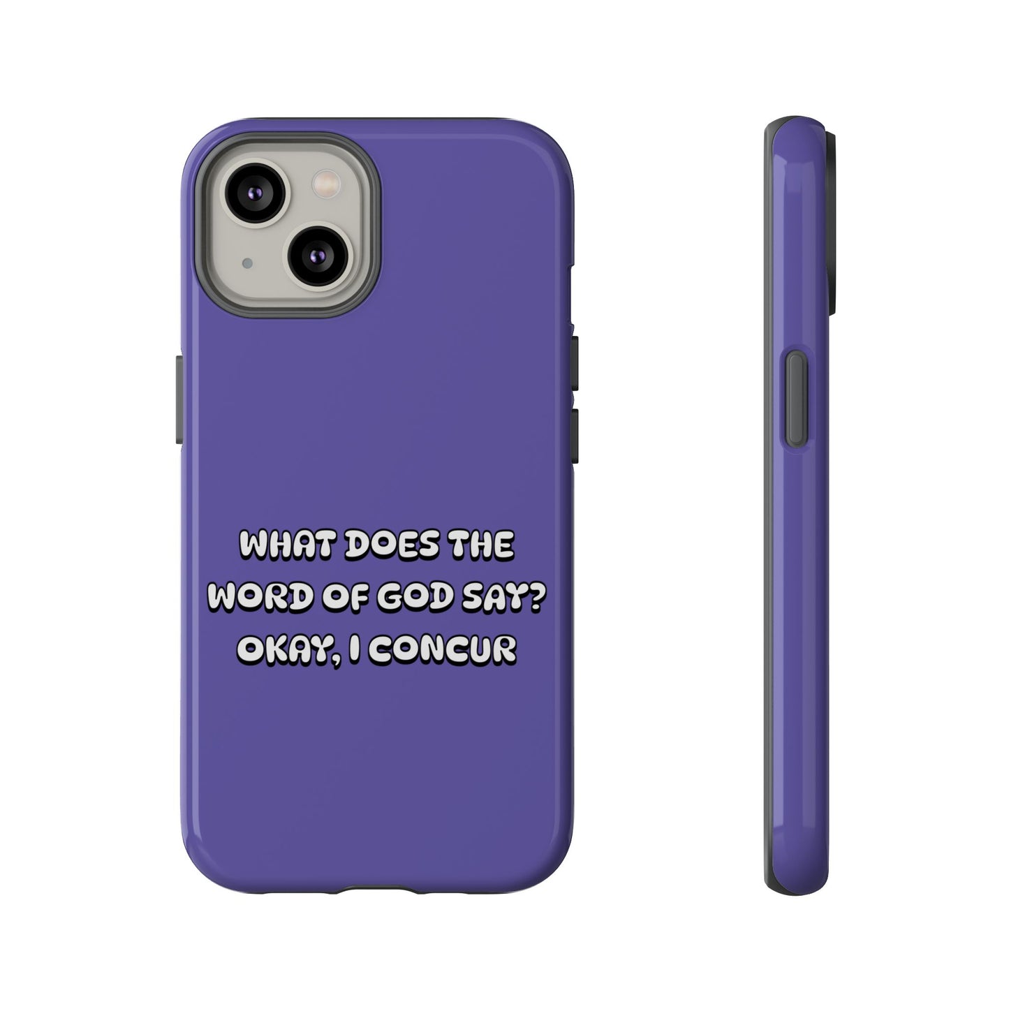 What Does the Word of God Say?, Phone Case, Christian Message