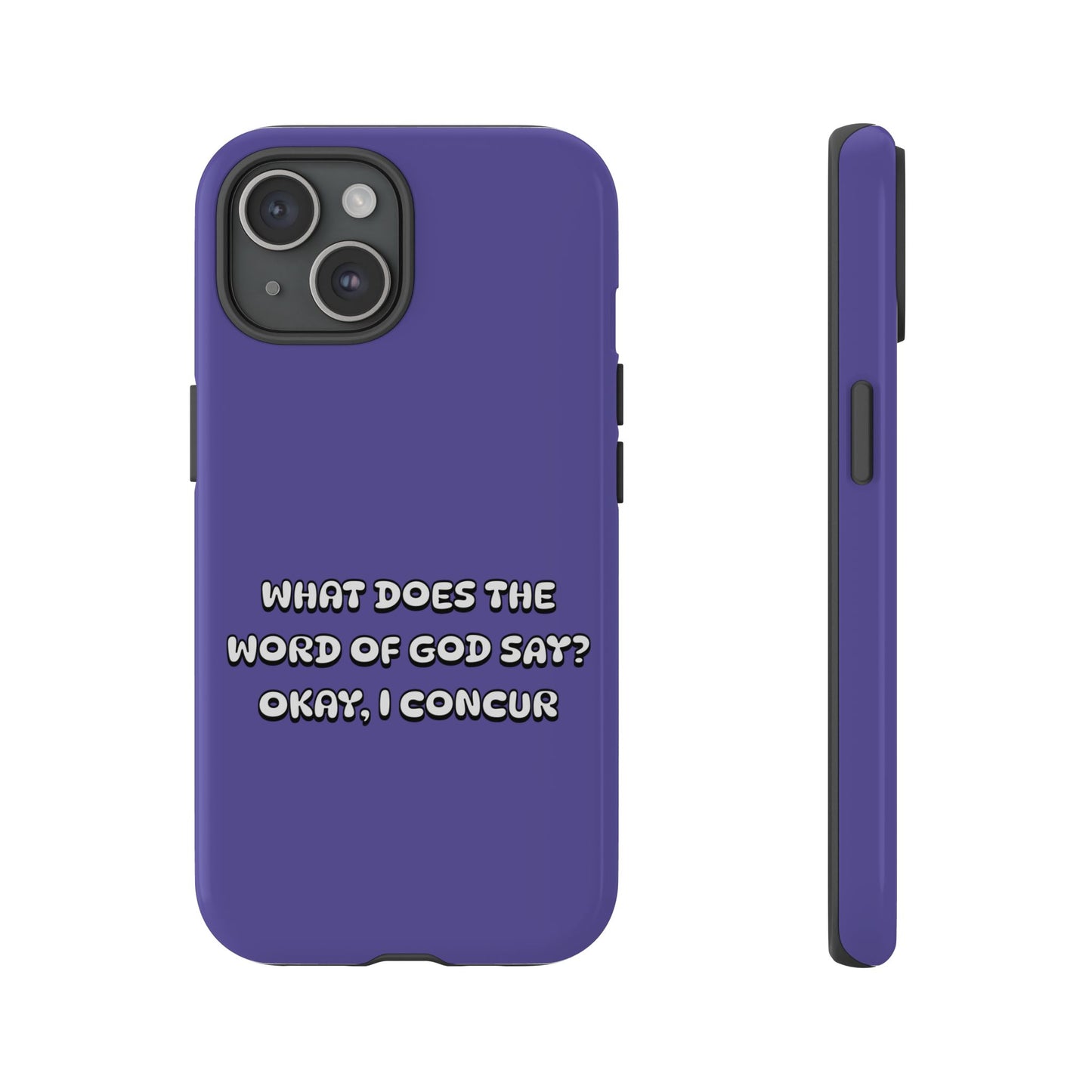 What Does the Word of God Say?, Phone Case, Christian Message