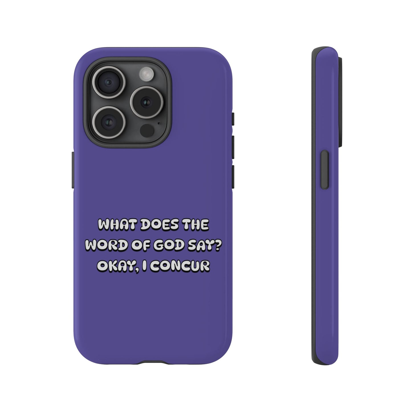 What Does the Word of God Say?, Phone Case, Christian Message