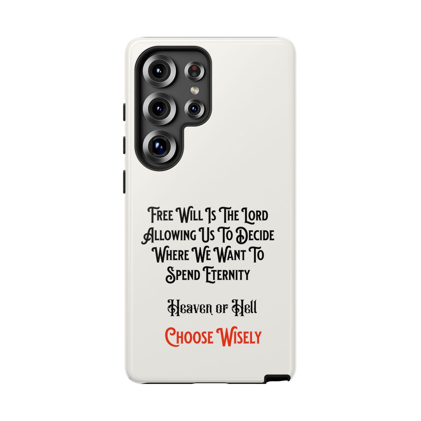 Free Will, Heaven or Hell, Phone Case, Christian Message, Inspiration, Faith-Based
