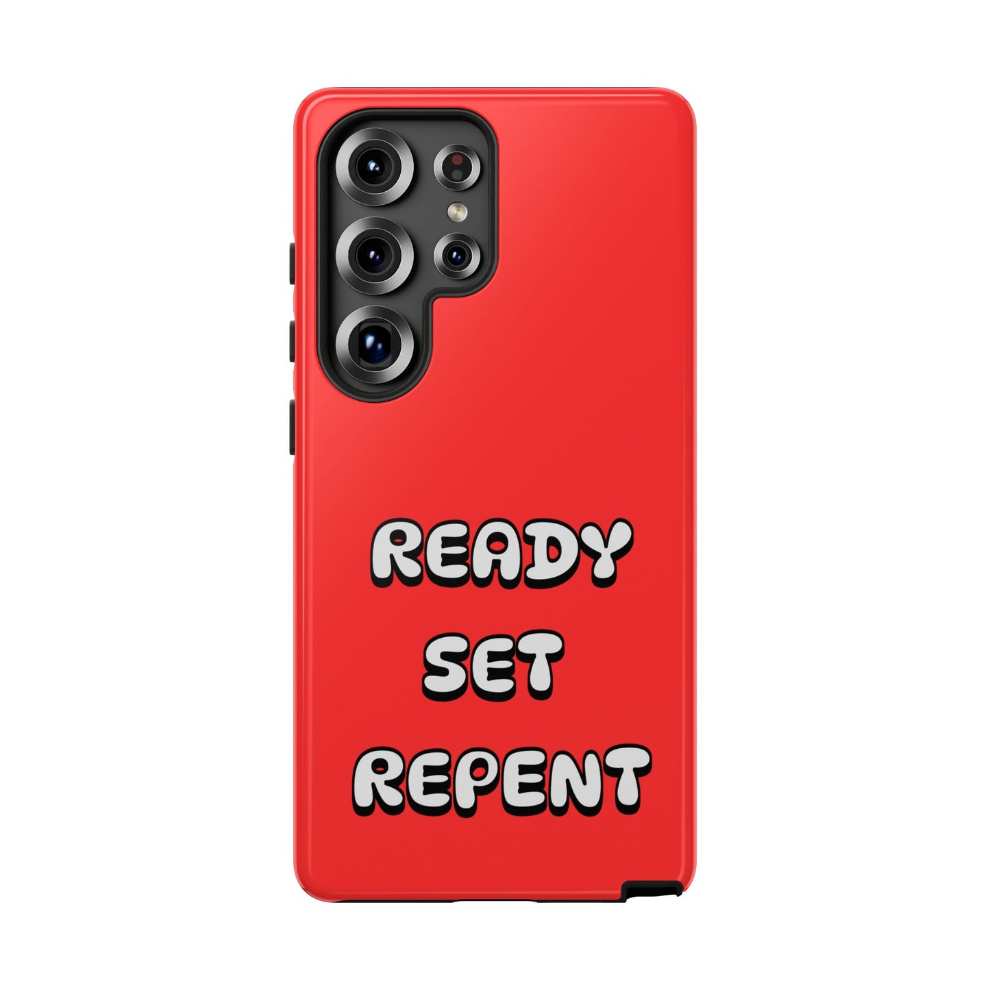 Ready-Set-Repent, Phone Case, Christian Message, Inspiration