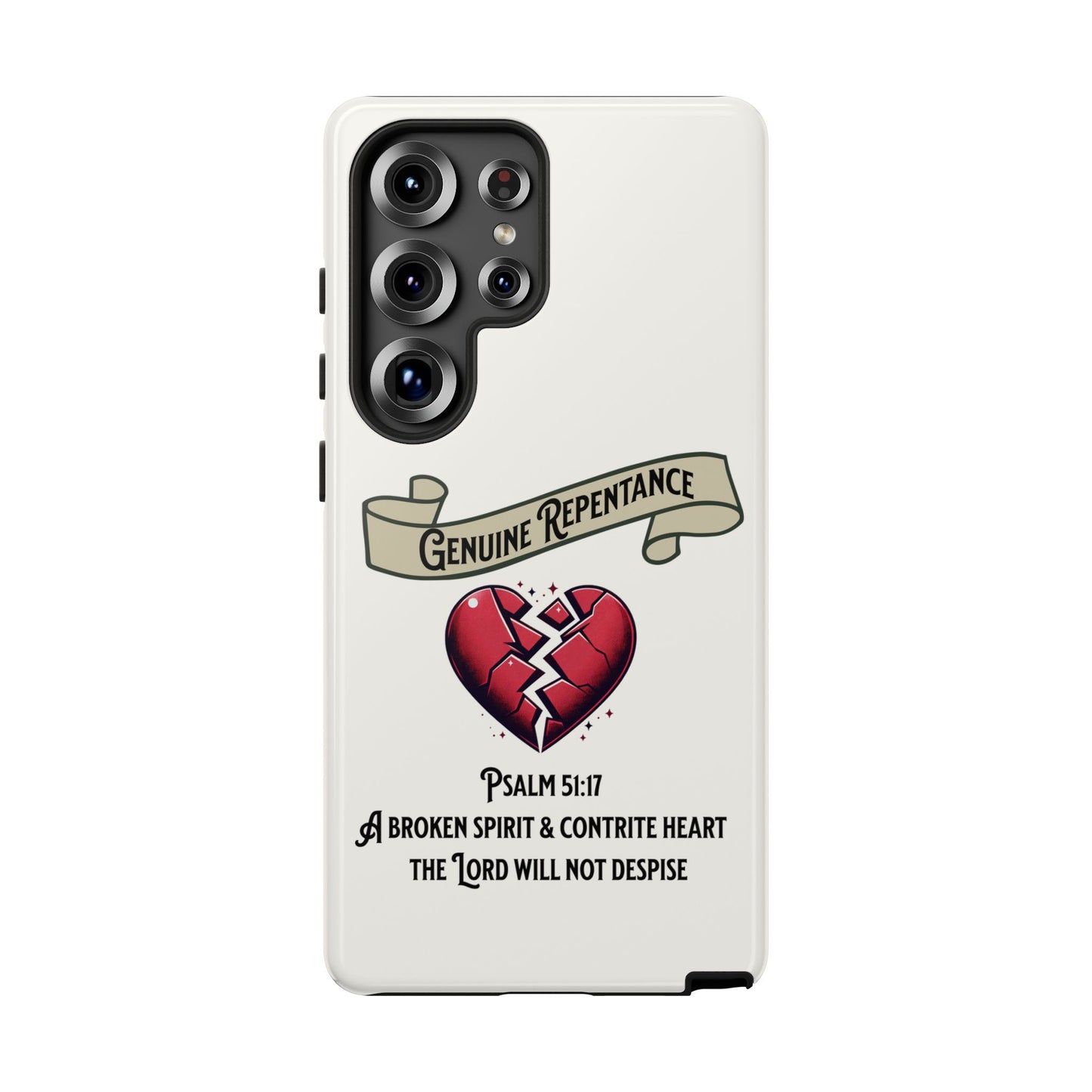 Genuine Repentance, Psalm 51:17, Phone Case, Christian Message