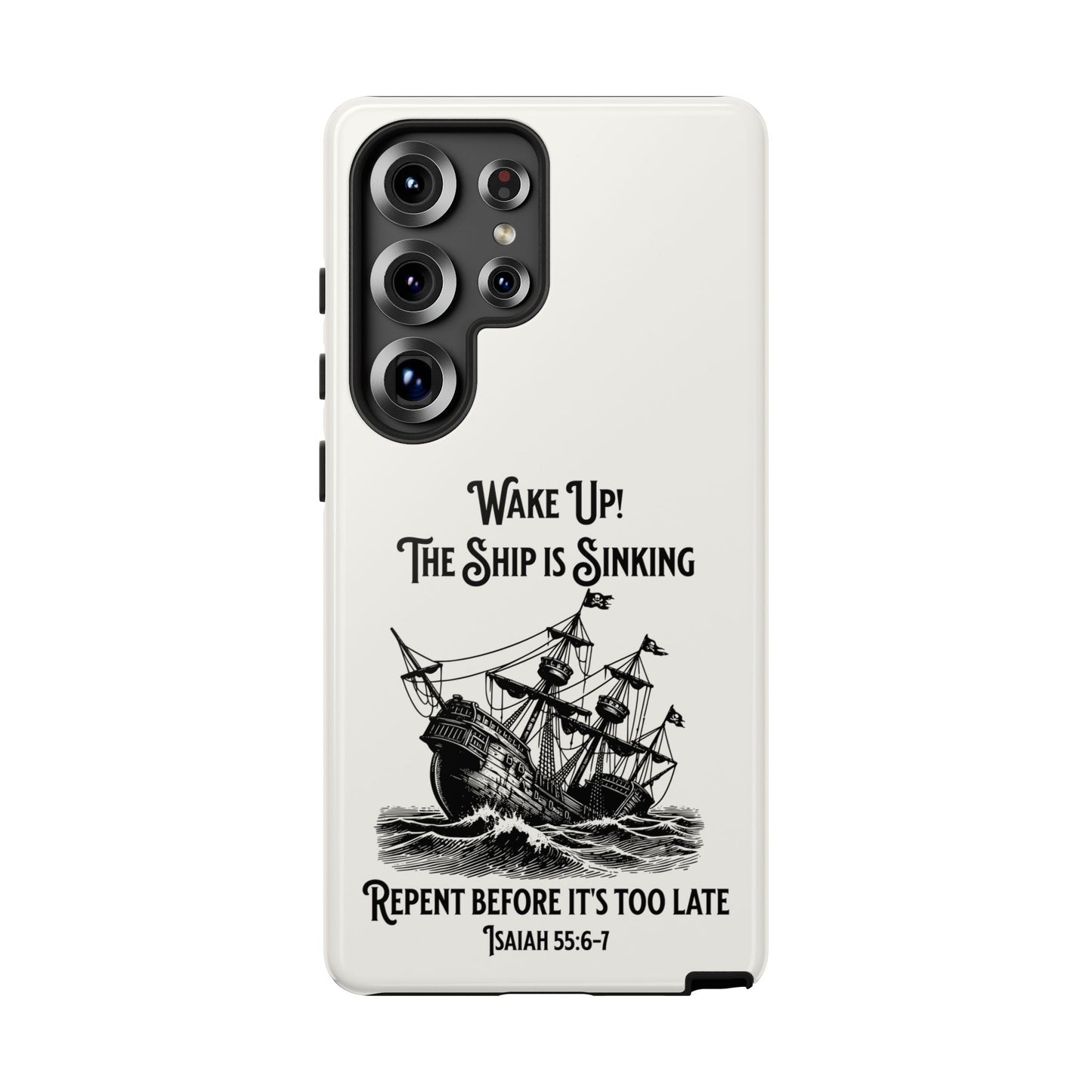 The Ship is Sinking, Repent, Faith-Based, Phone Case, Christian Message