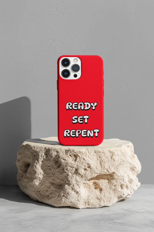 Ready-Set-Repent, Phone Case, Christian Message, Inspiration